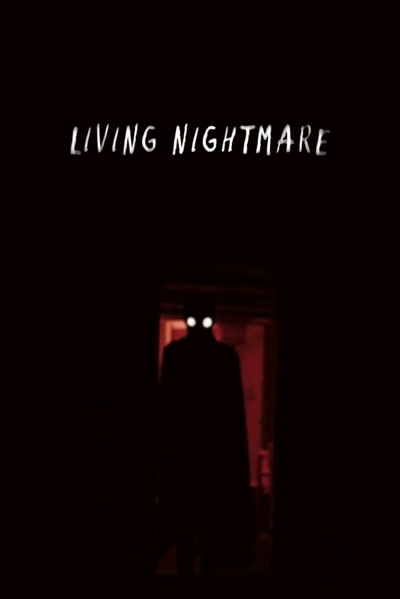 Постер до фільму "Living Nightmare"