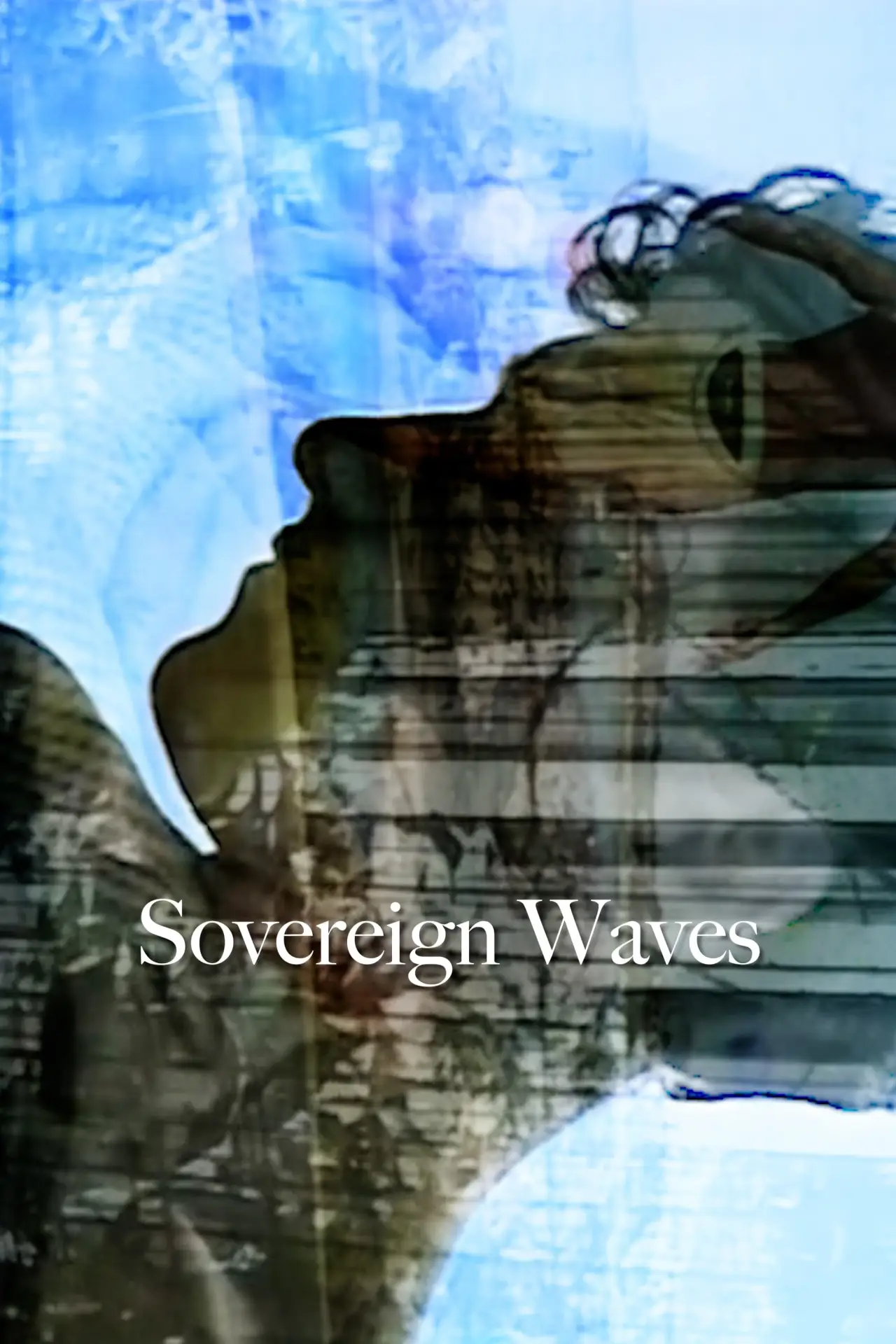 Постер до фільму "Sovereign Waves"