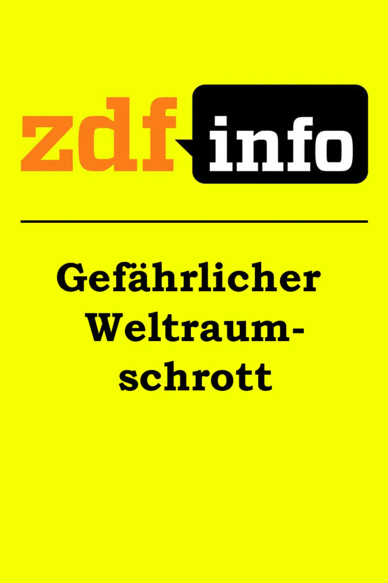 Постер до фільму "Gefährlicher Weltraumschrott"