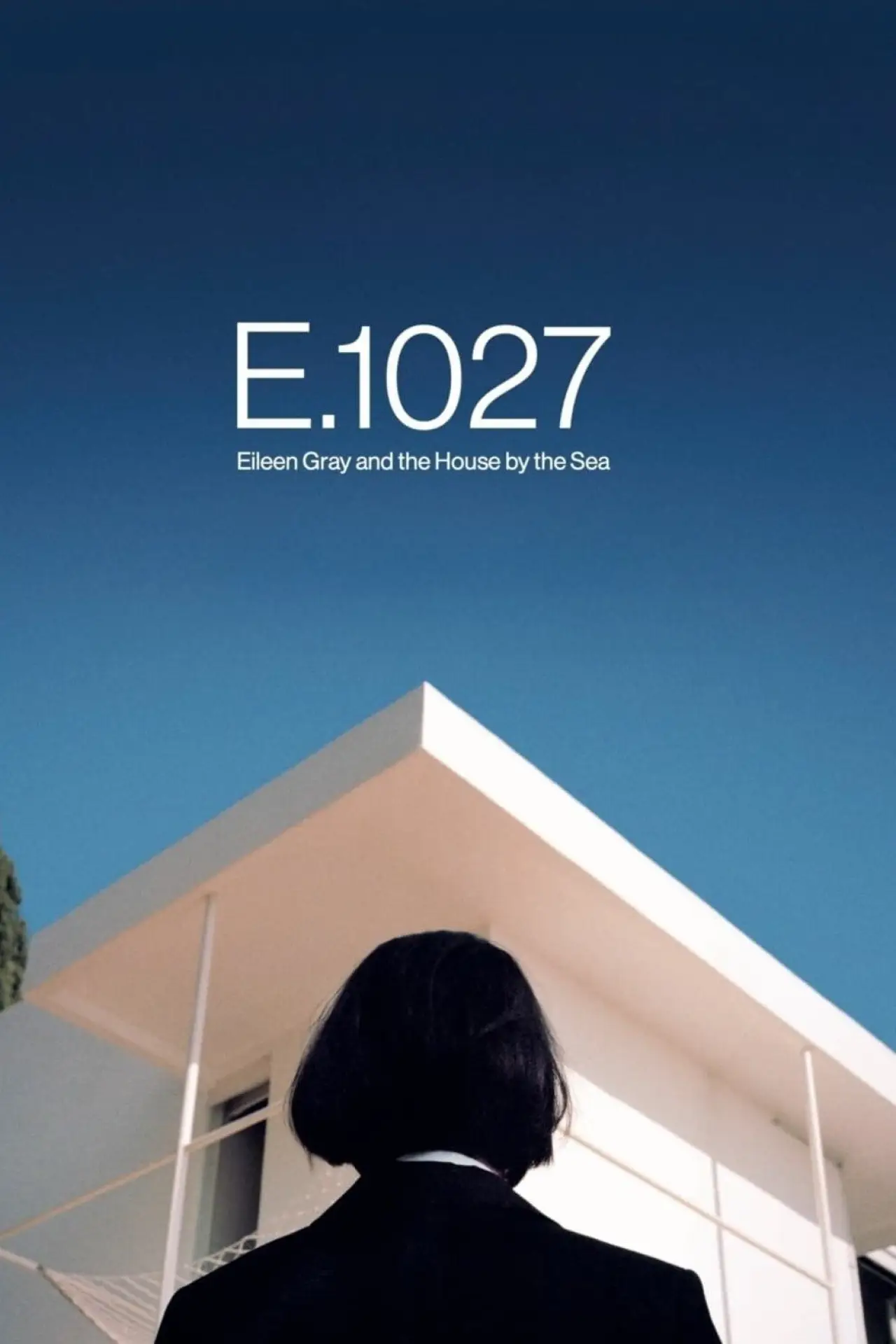 Постер до фільму "E.1027: Eileen Gray et la maison au bord de la mer"