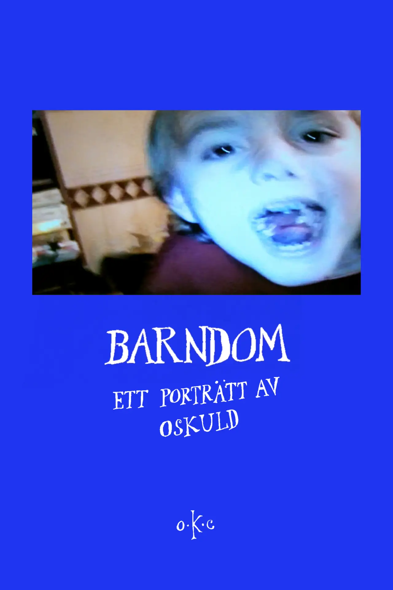 Постер до фільму "Barndom"