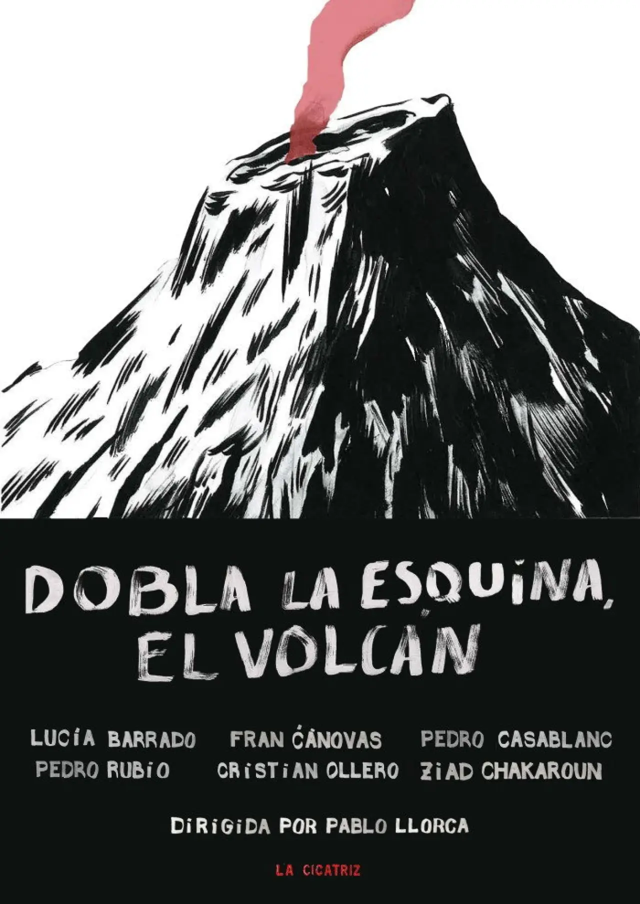 Постер до фільму "Dobla la esquina, el volcán"