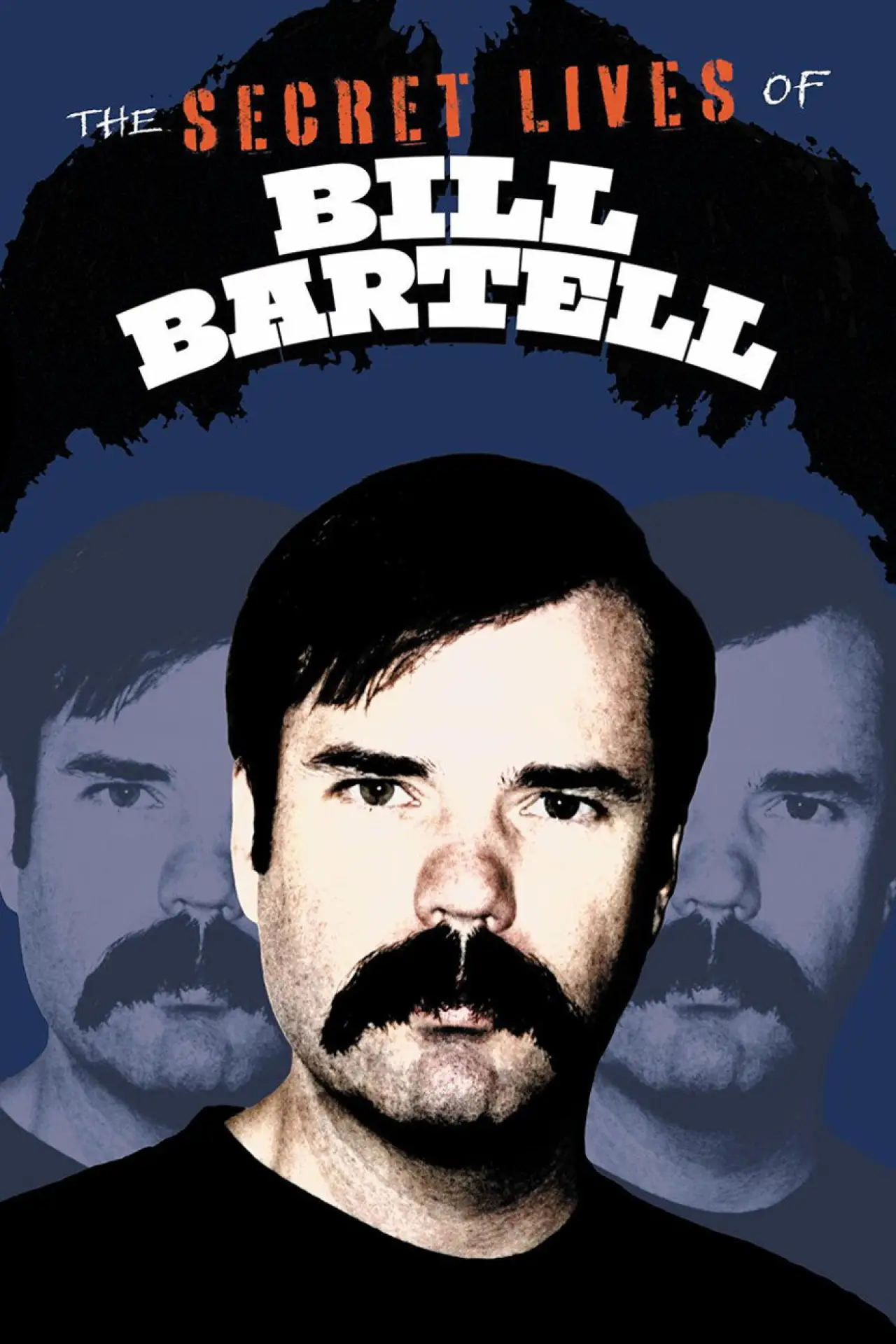 Постер до фільму "The Secret Lives of Bill Bartell"