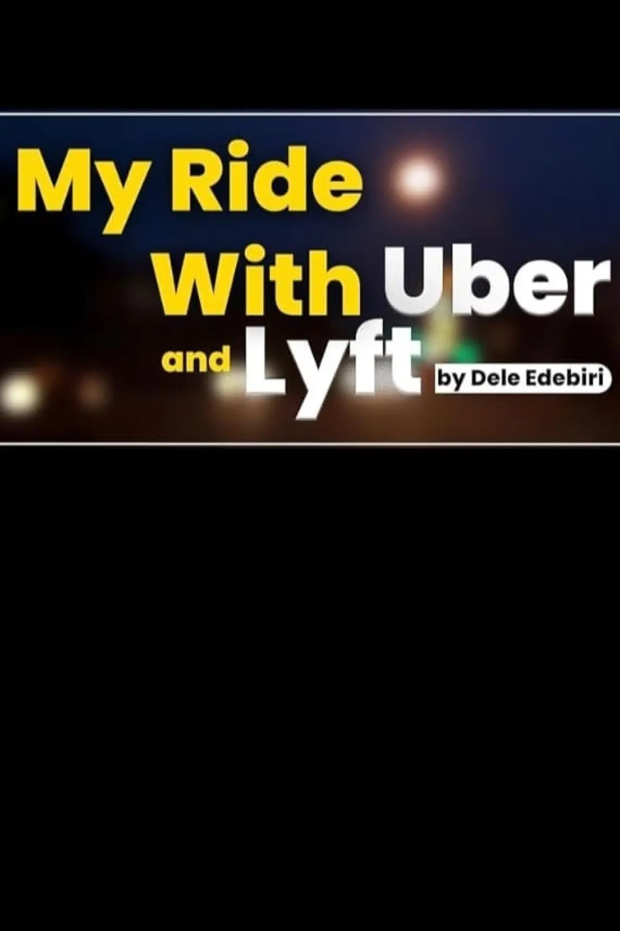 Постер до фільму "My Ride with Uber and Lyft"