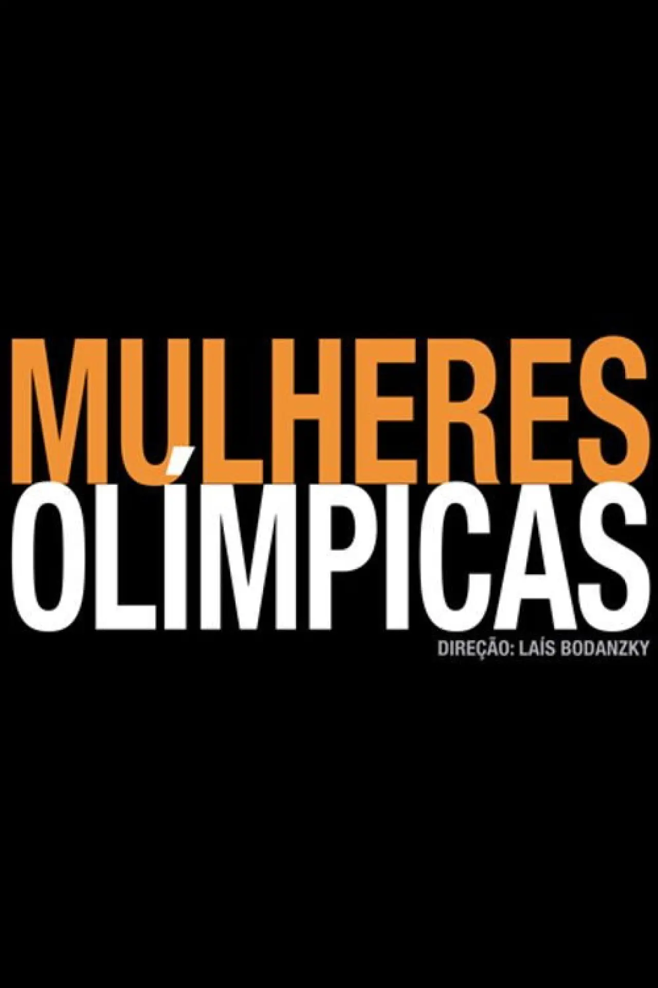 Постер до фільму "Mulheres Olímpicas"