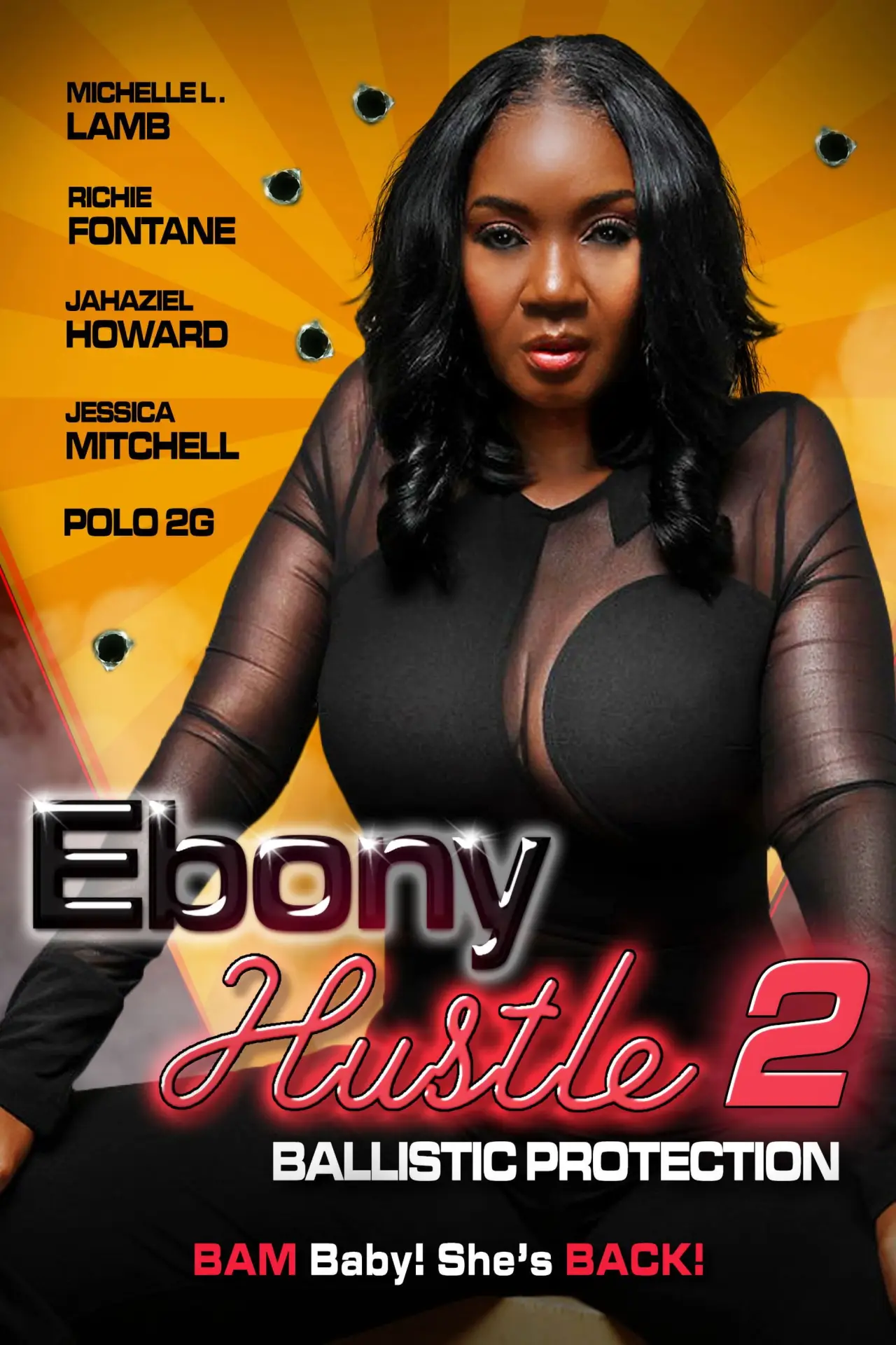 Постер до фільму "Ebony Hustle 2: Ballistic Protection"