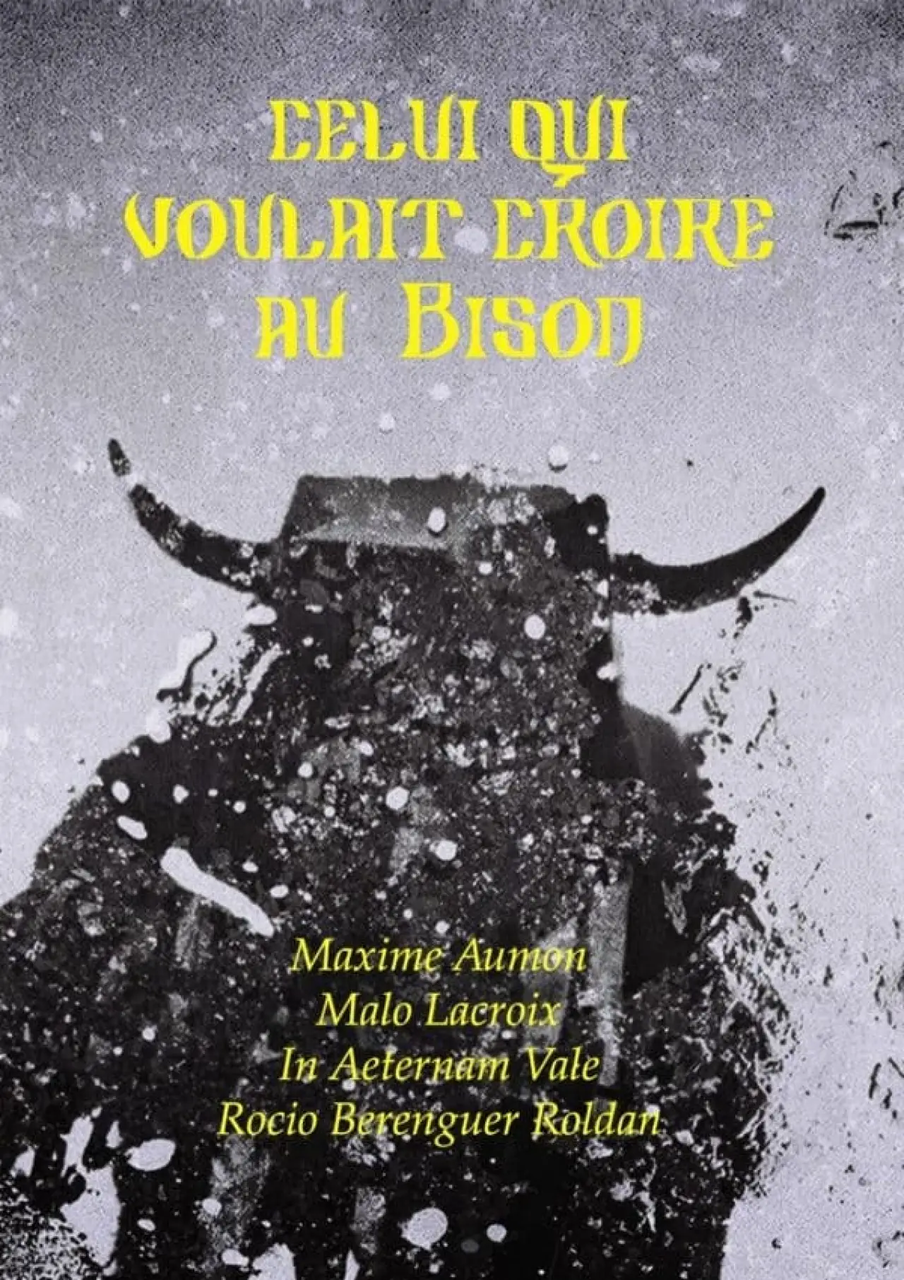 Постер до фільму "Celui qui voulait croire au Bison"