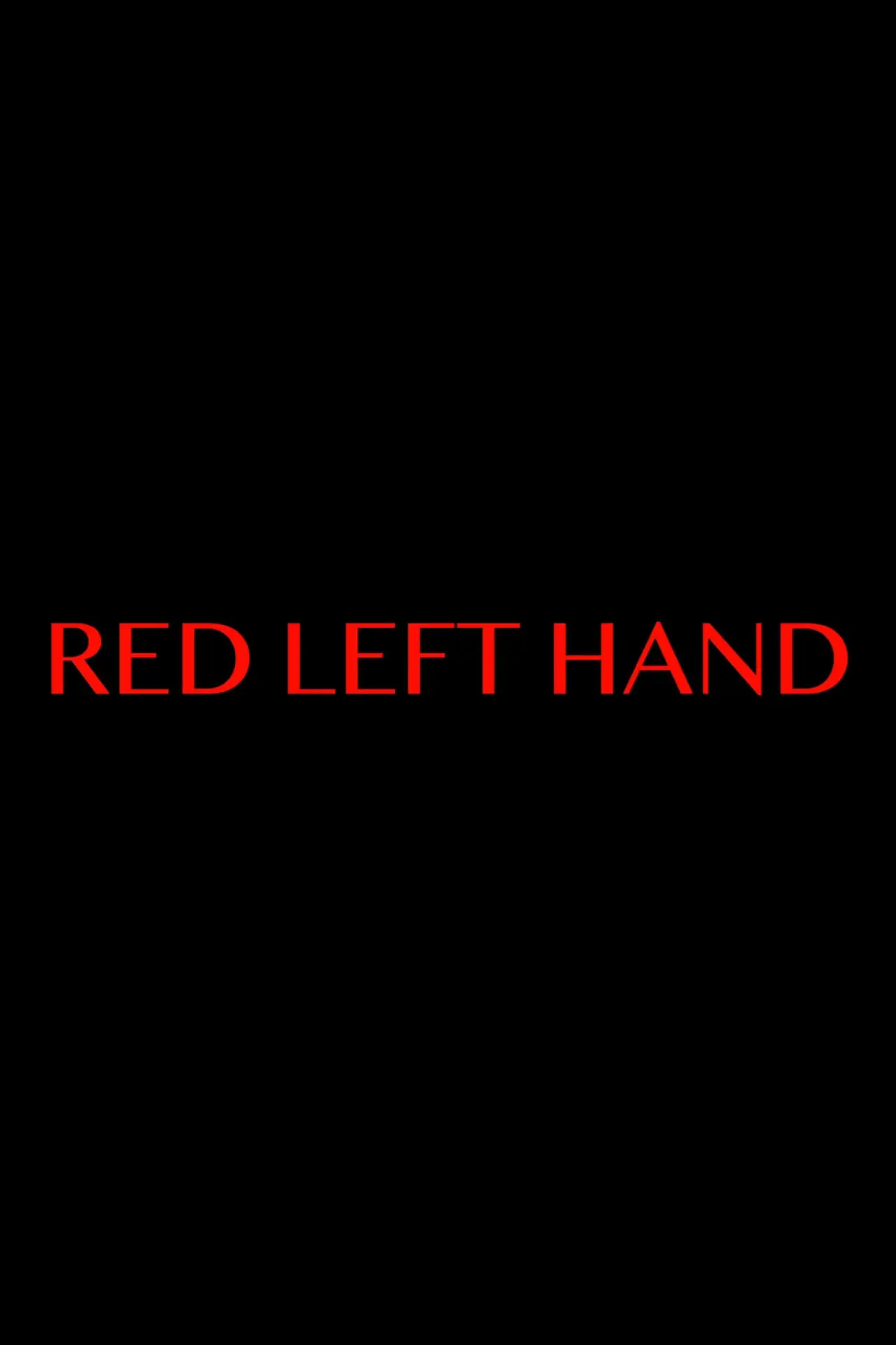 Постер до фільму "Red Left Hand"
