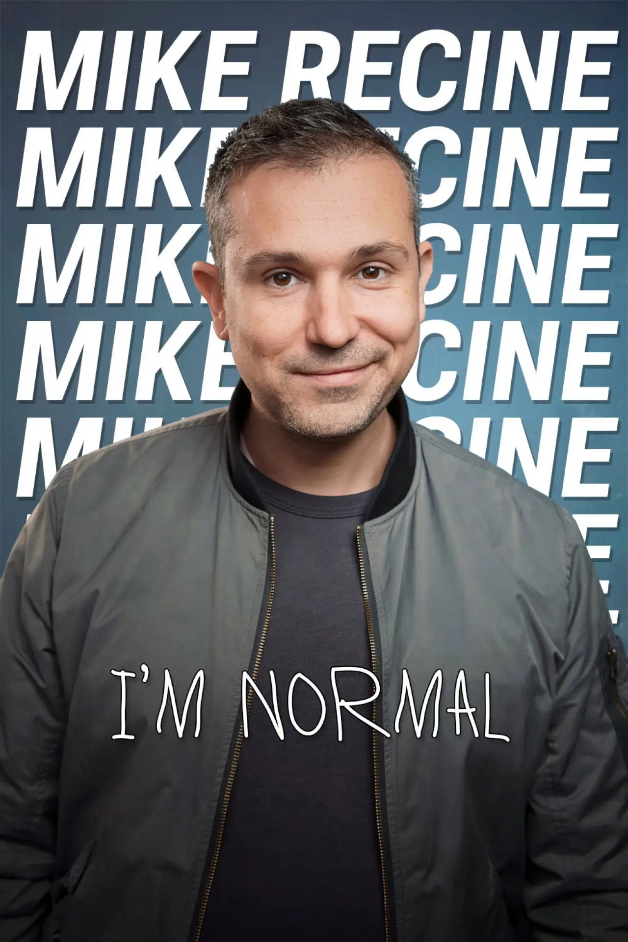 Постер до фільму "Mike Recine: I’m Normal"