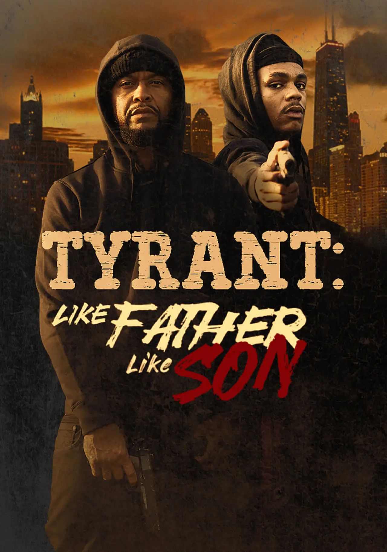 Постер до фільму "Tyrant: Like Father Like Son"