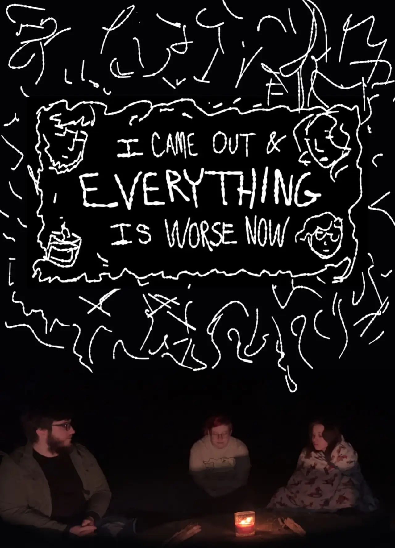 Постер до фільму "I Came Out & Everything is Worse Now"