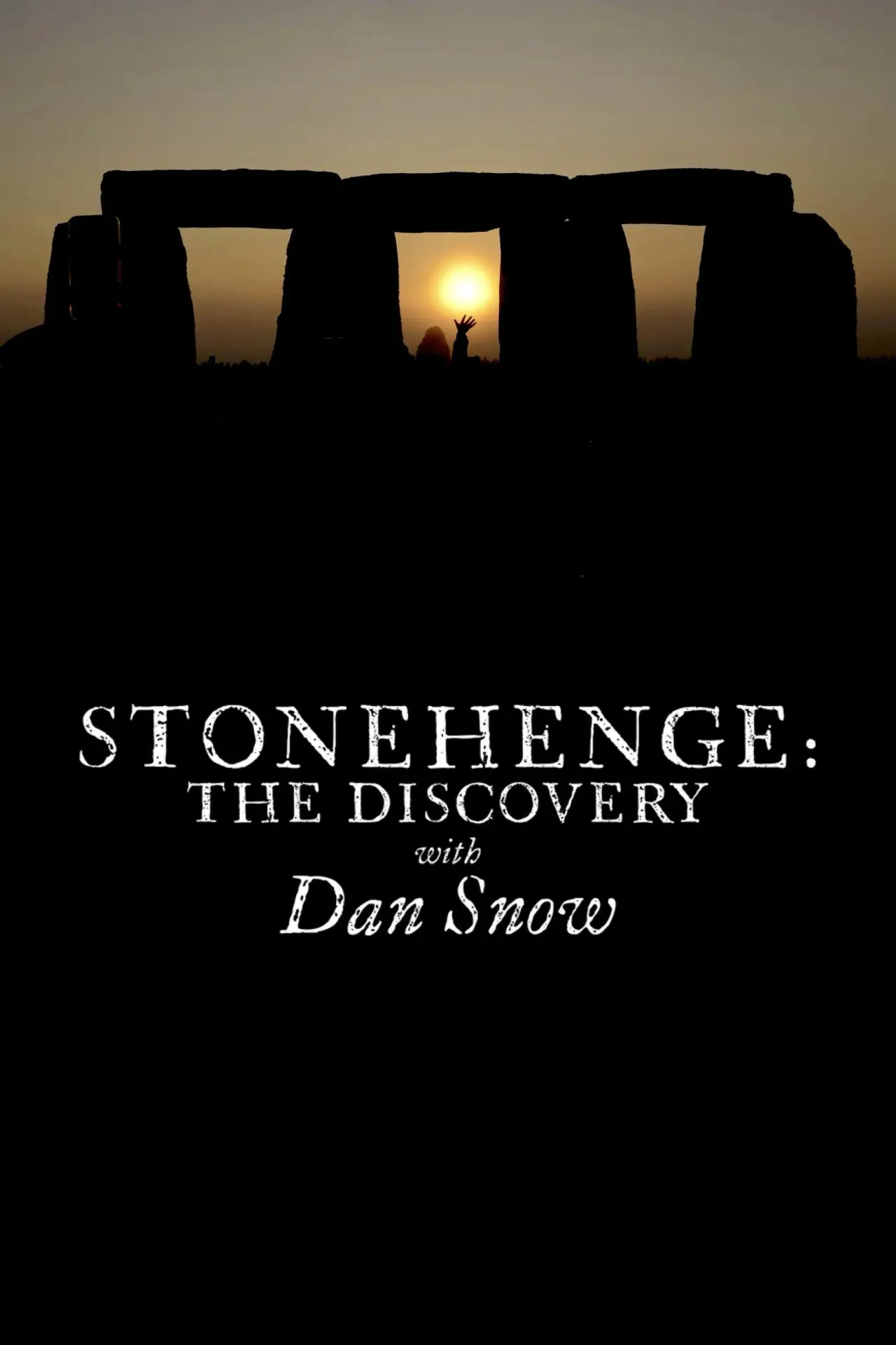 Постер до фільму "Stonehenge: The Discovery with Dan Snow"