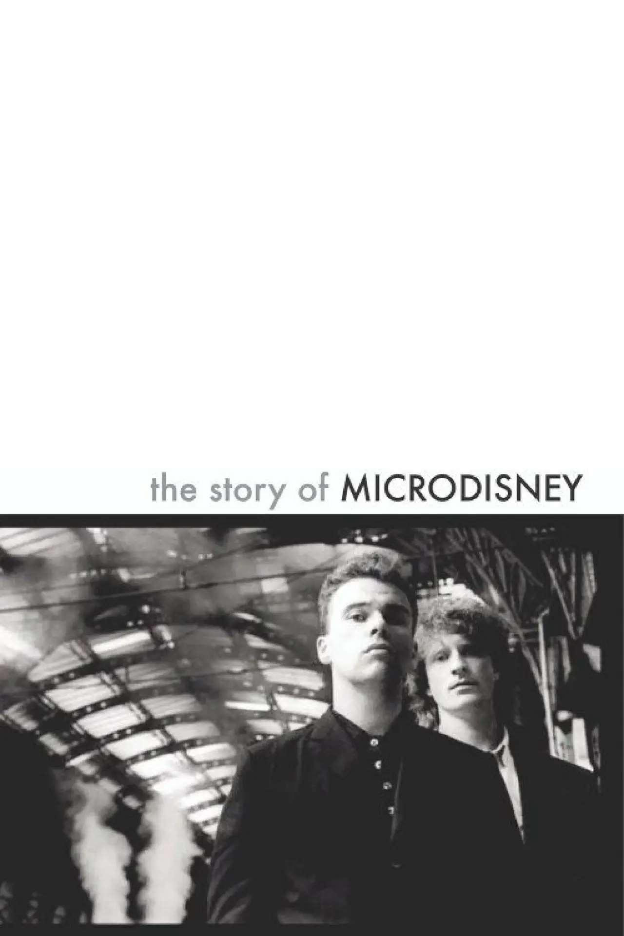Постер до фільму "The Story of Microdisney: The Clock Comes Down the Stairs"