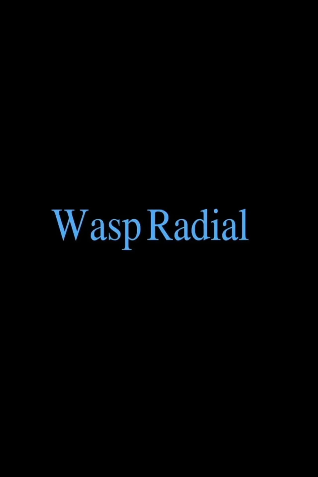 Постер до фільму "Wasp Radial"