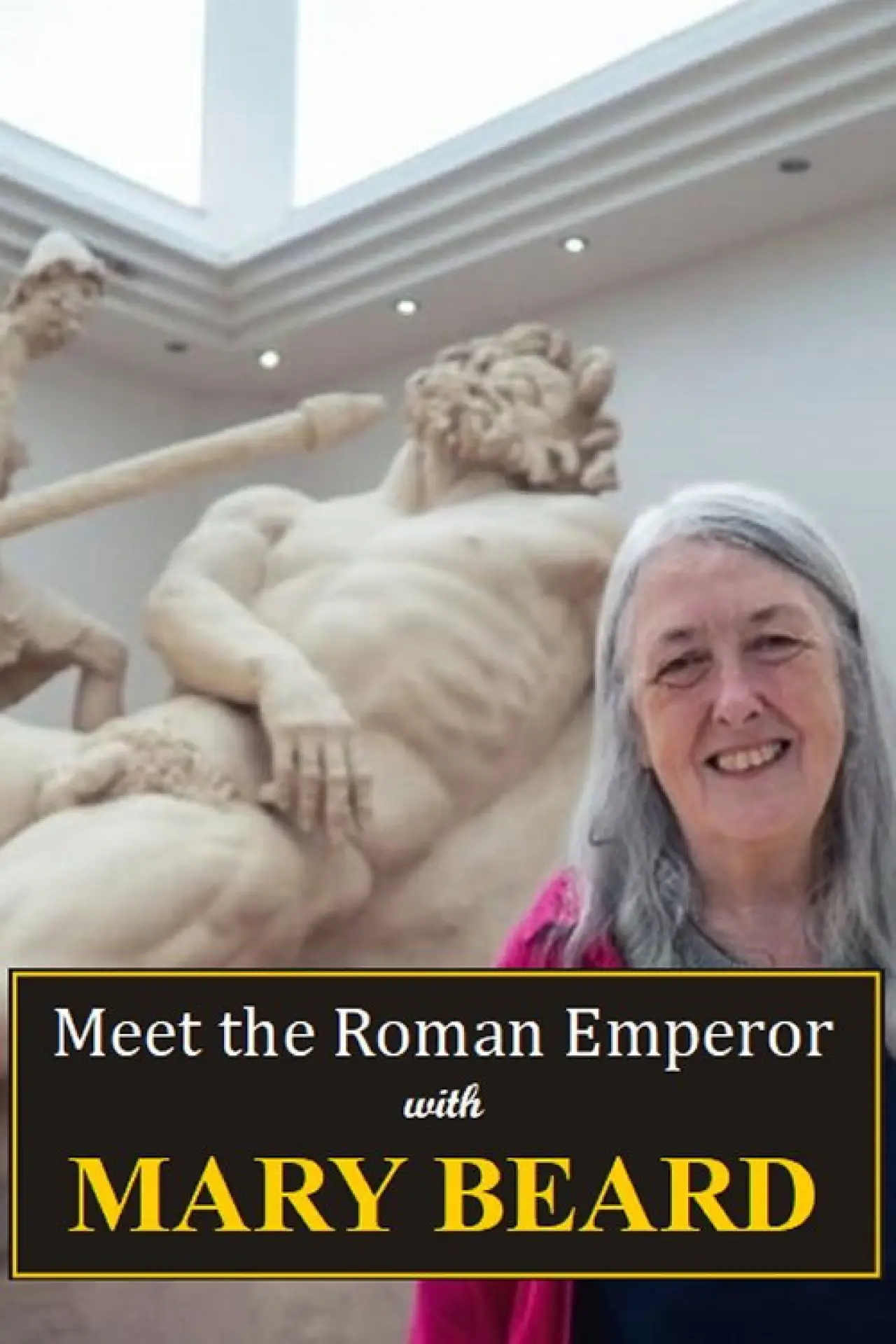 Постер до фільму "Meet the Roman Emperor with Mary Beard"