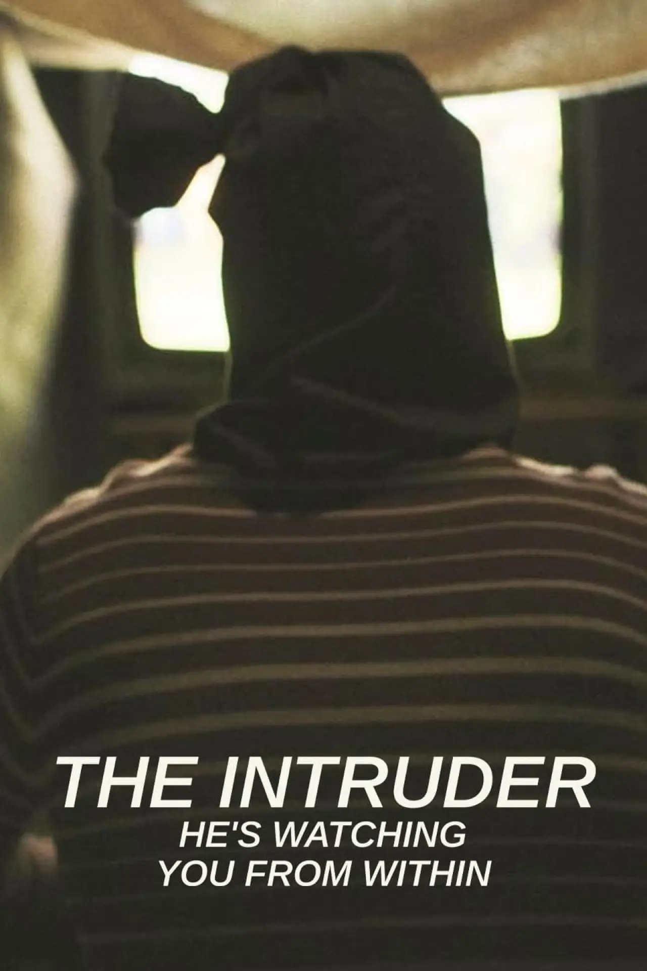 Постер до фільму "The Intruder: He