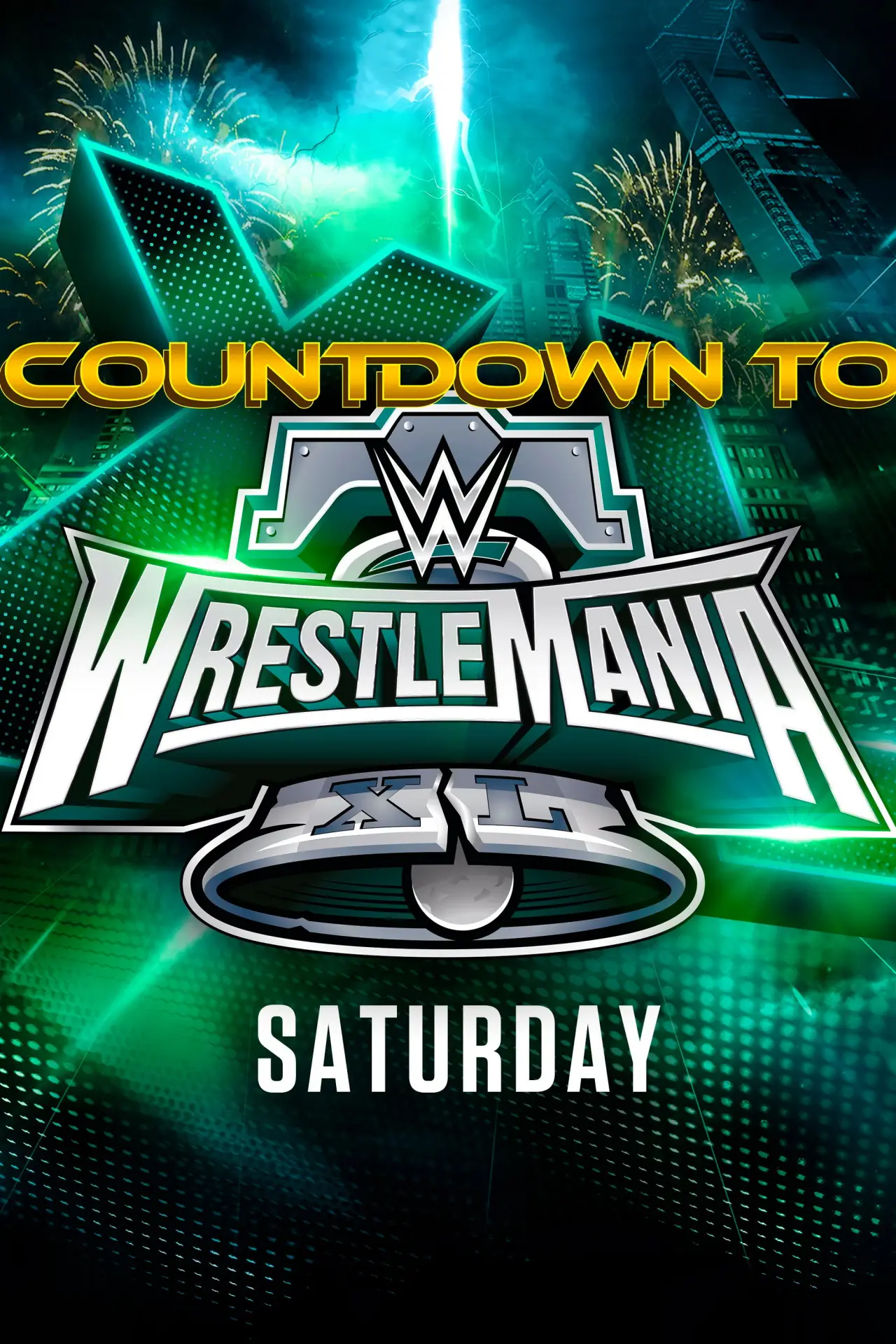 Постер до фільму "WWE Countdown to WrestleMania XL Saturday"