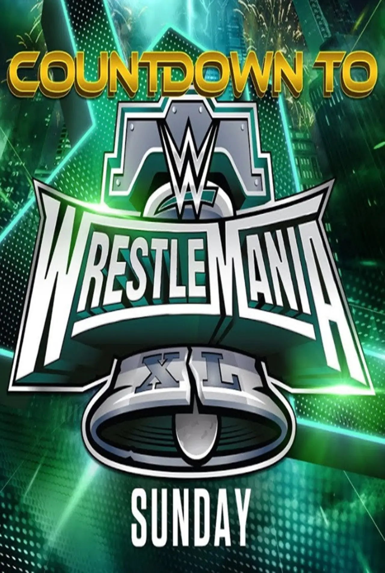 Постер до фільму "WWE Countdown to WrestleMania XL Sunday"