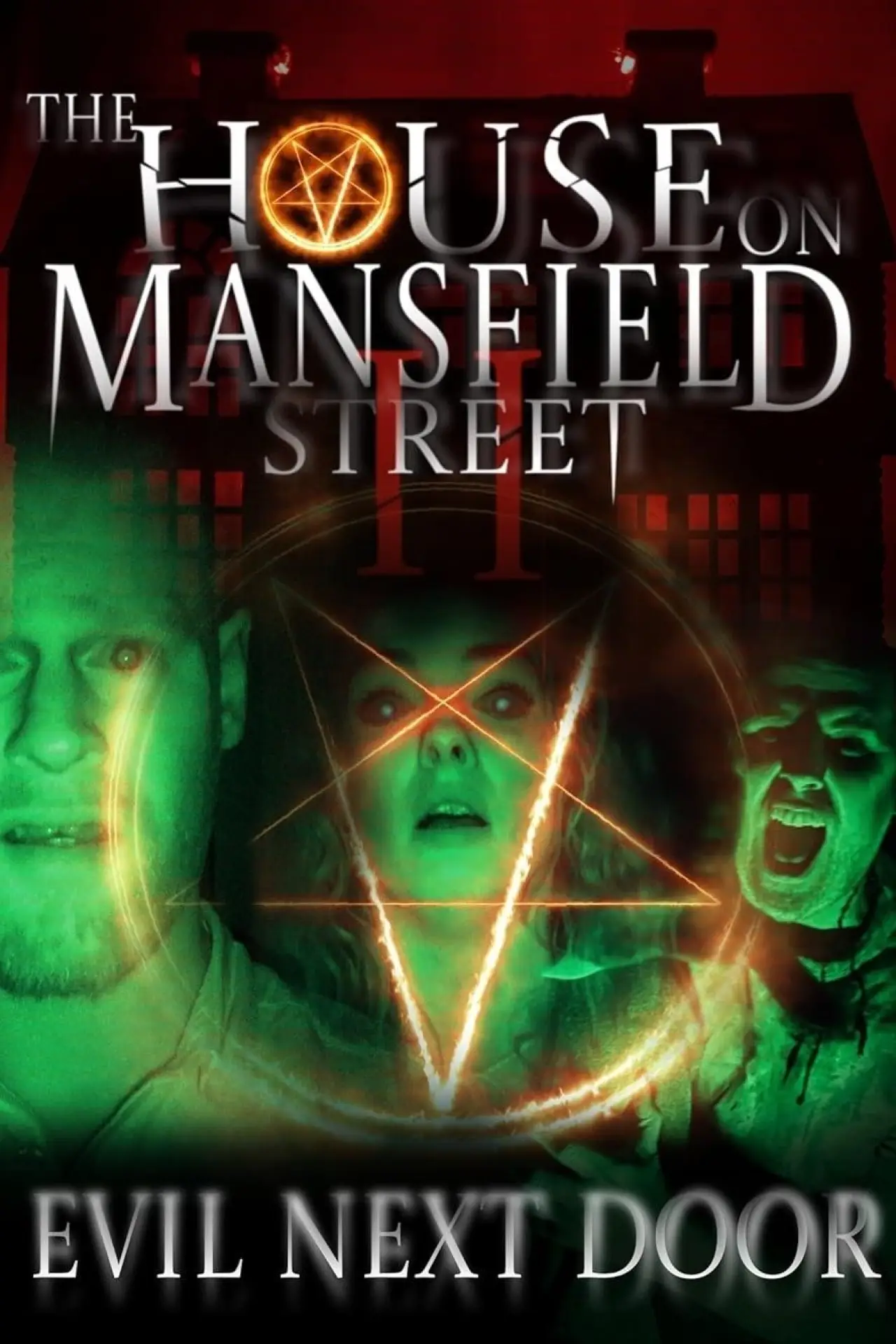 Постер до фільму "The House on Mansfield Street II: Evil Next Door"