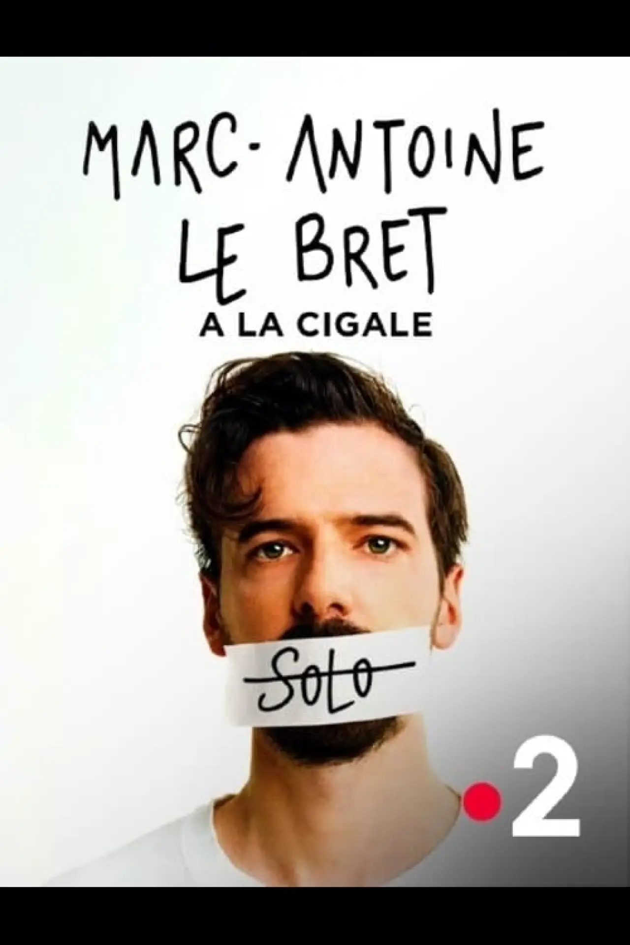 Постер до фільму "Marc-Antoine Le Bret : Solo"