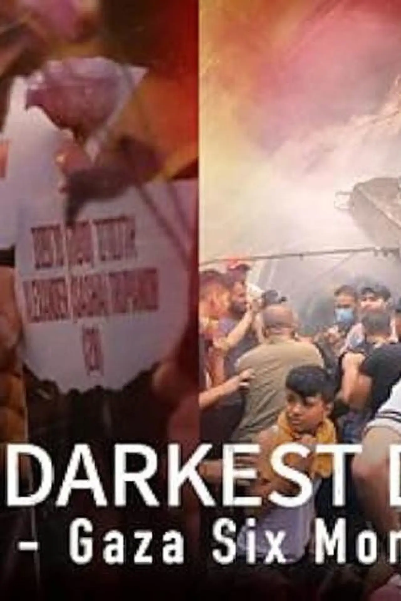 Постер до фільму "The Darkest Days: Israel-Gaza Six Months On"