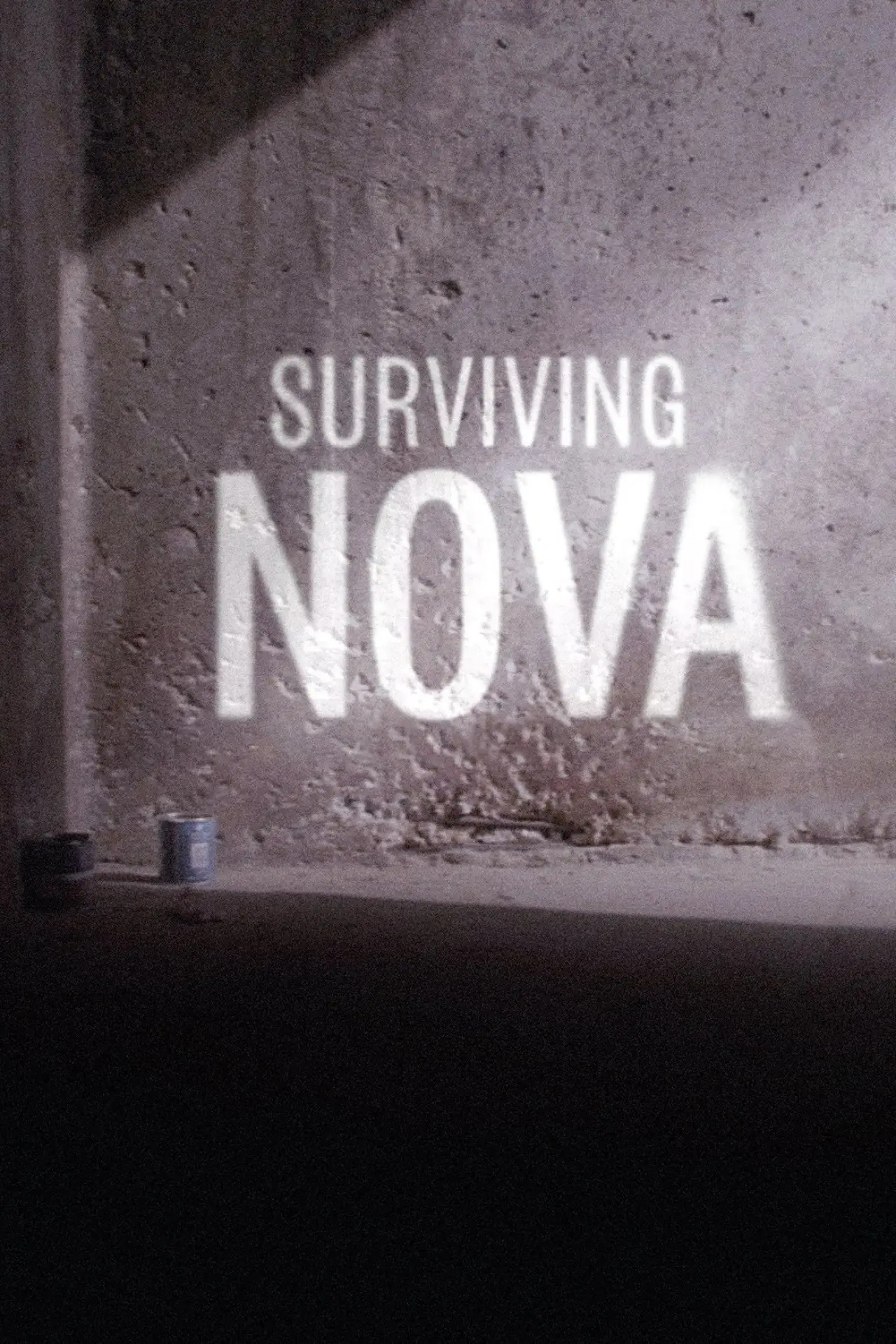 Постер до фільму "Surviving Nova"