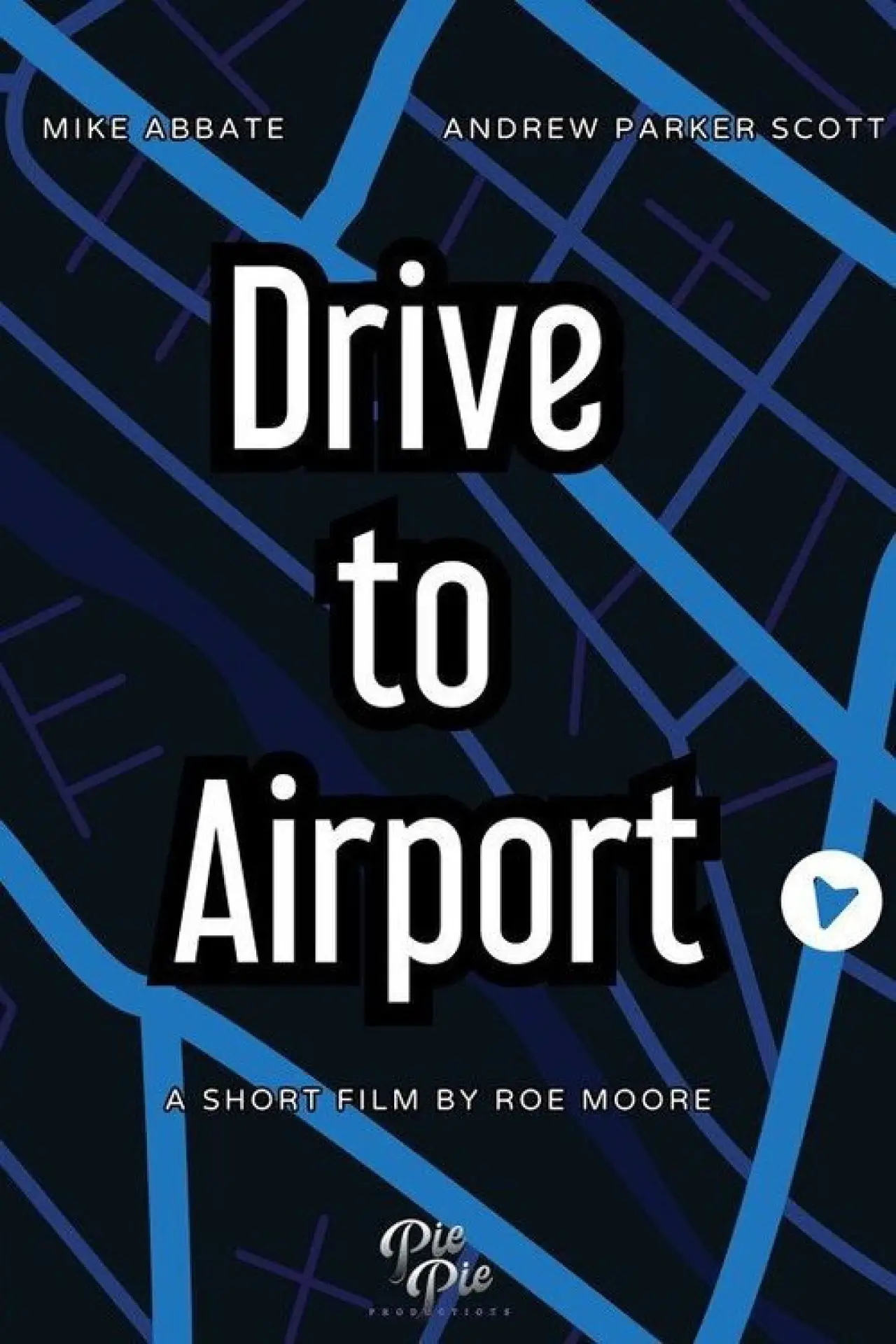 Постер до фільму "Drive to Airport"