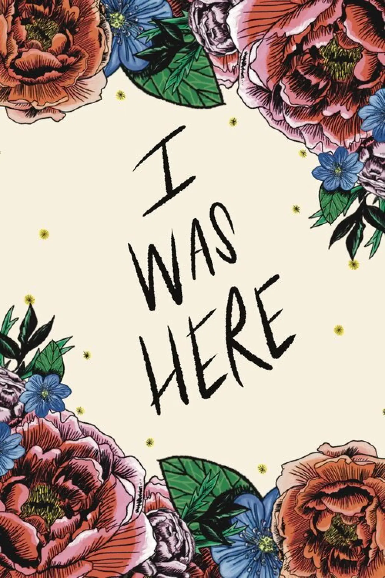 Постер до фільму "I Was Here"