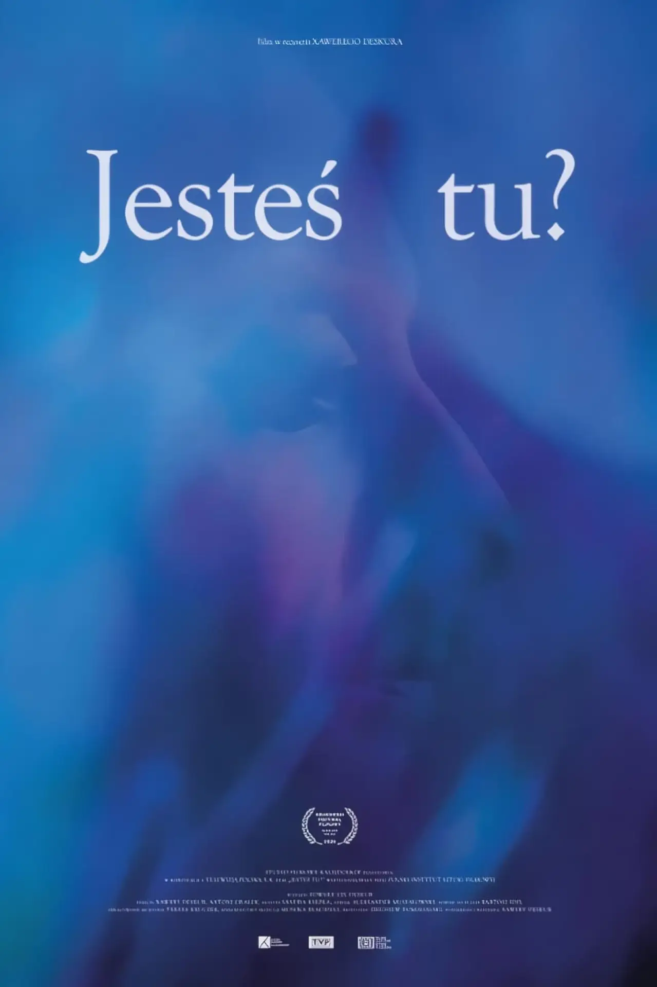 Постер до фільму "Jesteś tu?"