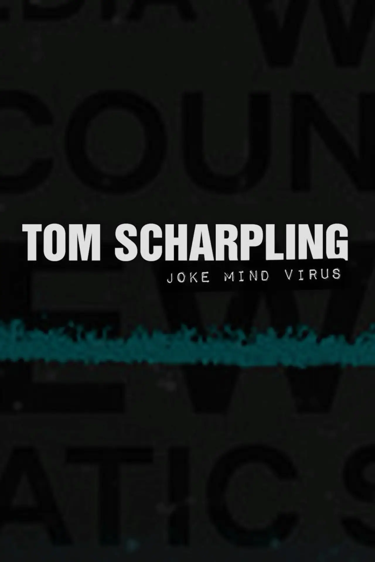 Постер до фільму "Tom Scharpling: Joke Mind Virus"