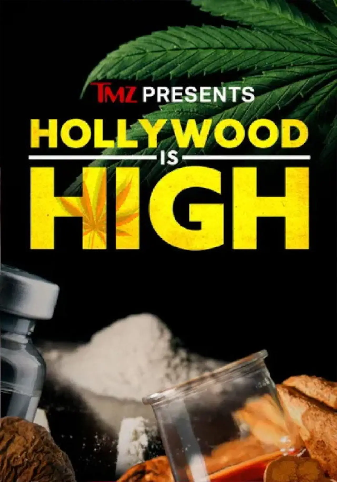 Постер до фільму "TMZ Presents: Hollywood is High"