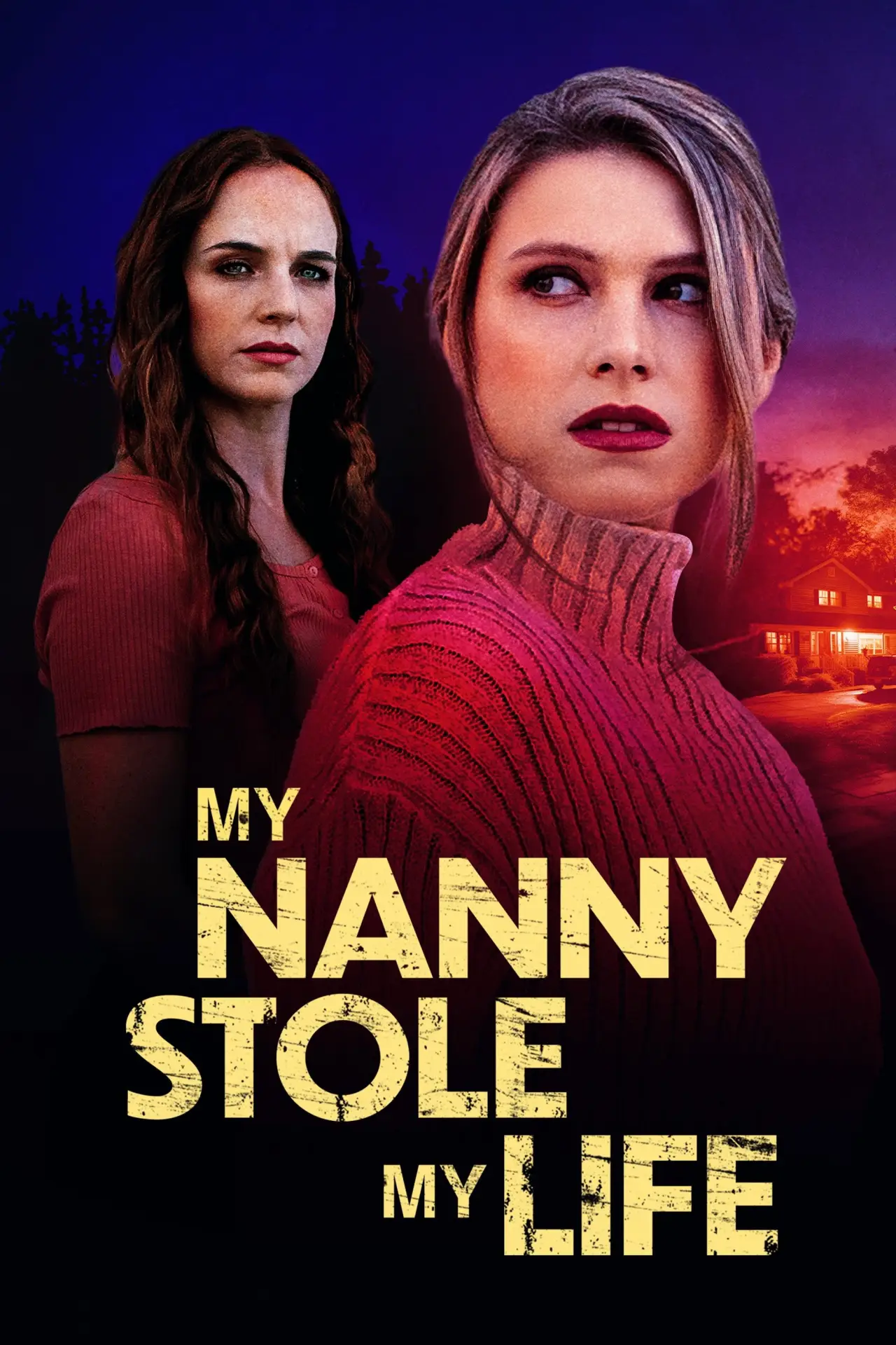 Постер до фільму "My Nanny Stole My Life"