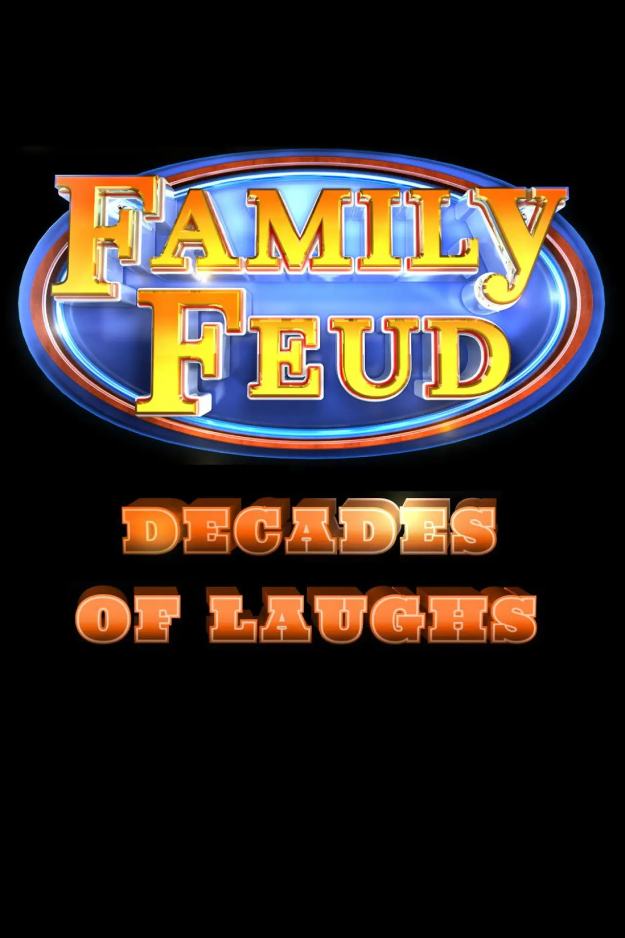 Постер до фільму "Family Feud: Decades of Laughs"