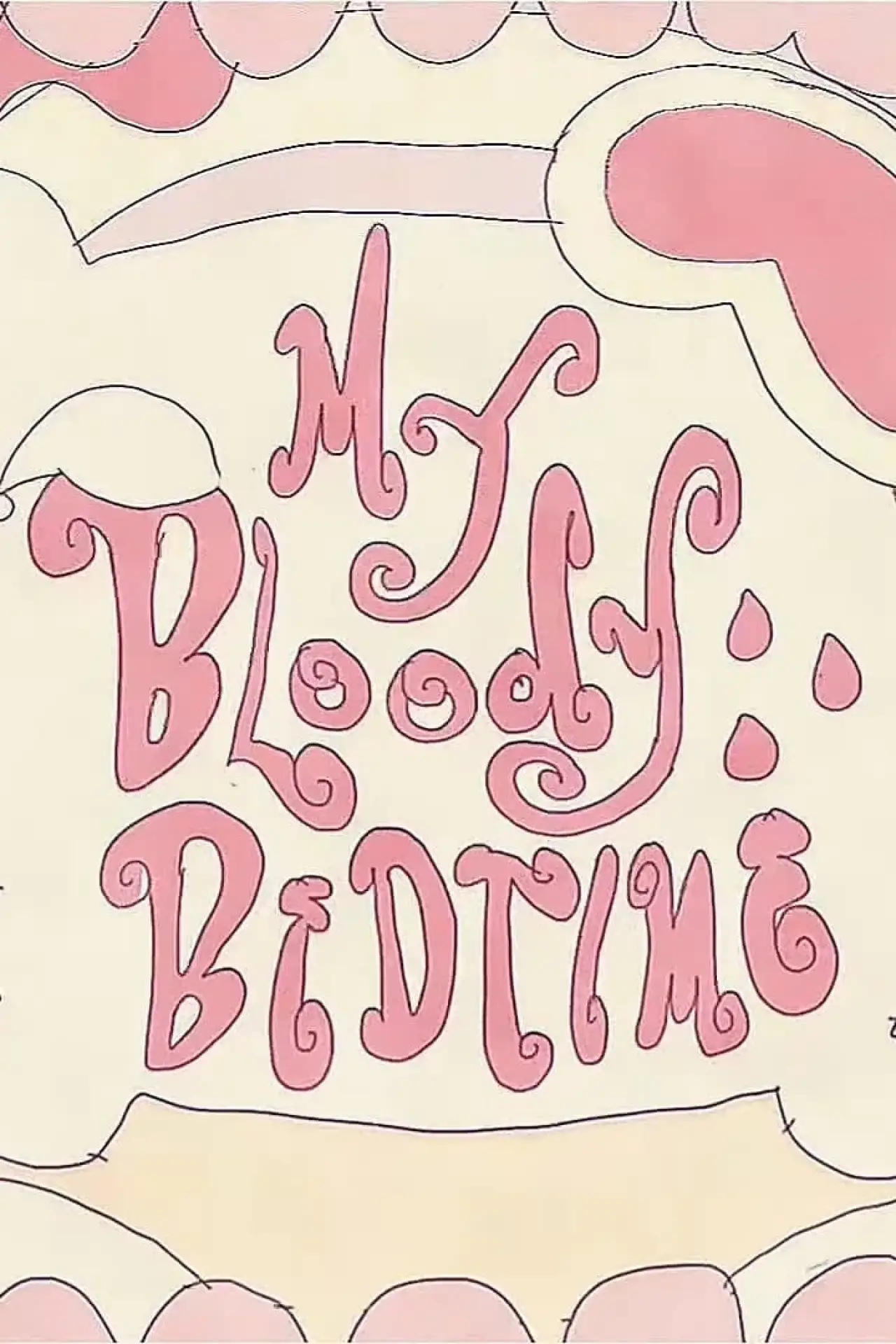 Постер до фільму "My Bloody Bedtime"