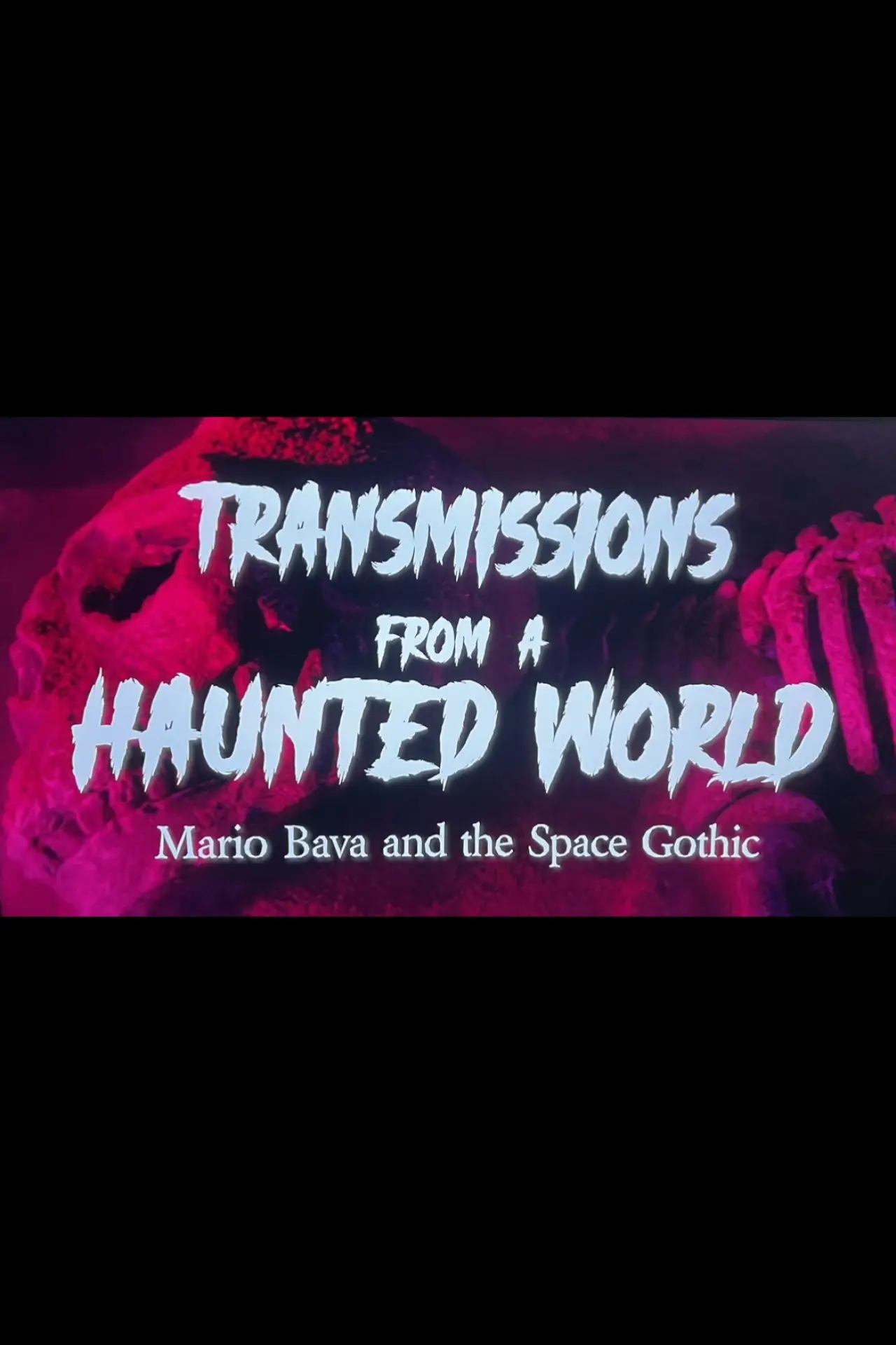 Постер до фільму "Transmissions from a Haunted World"