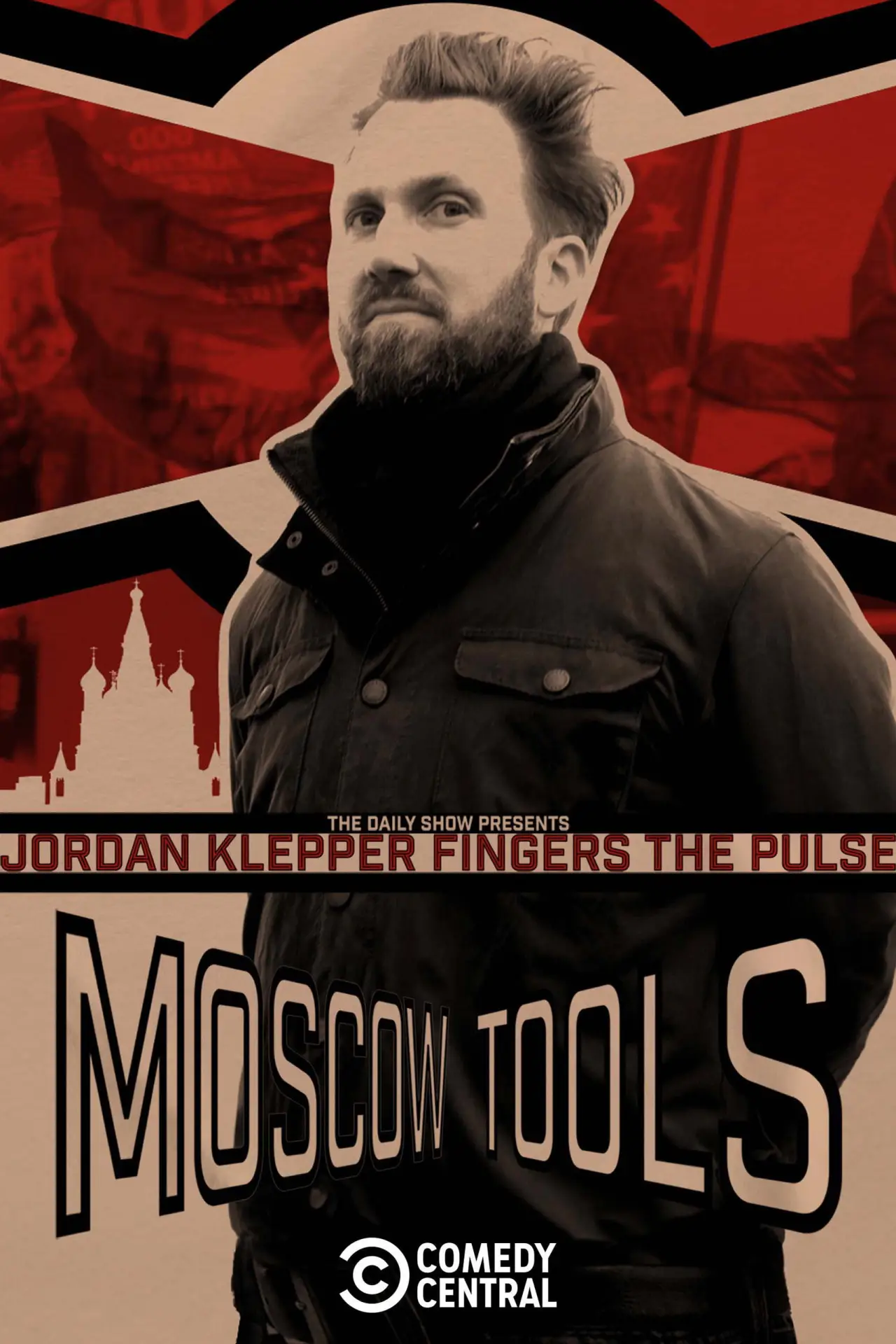 Постер до фільму "Jordan Klepper Fingers the Pulse: Moscow Tools"