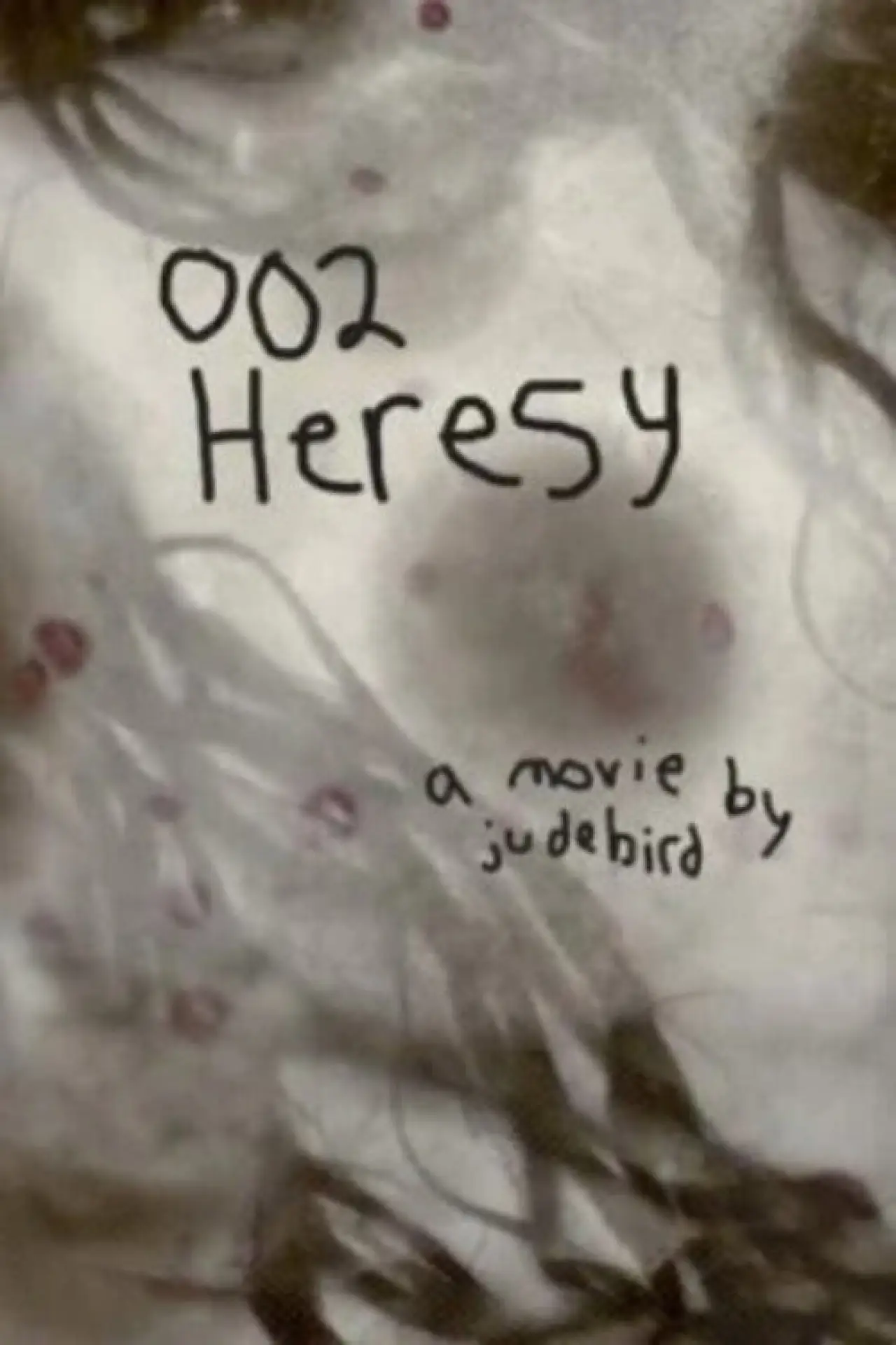 Постер до фільму "002 Heresy"