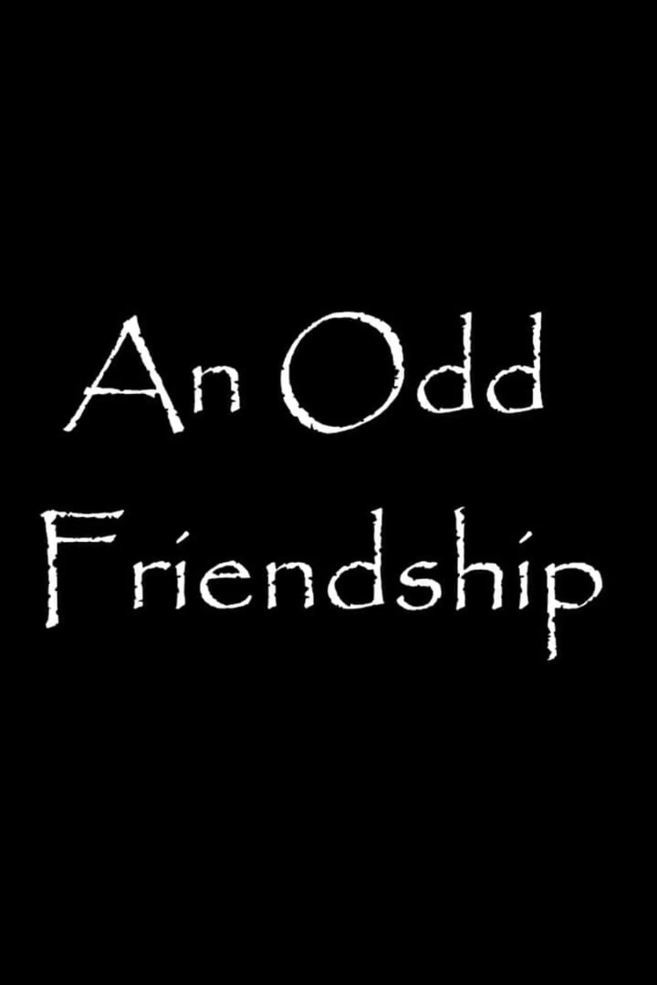 Постер до фільму "An Odd Friendship"