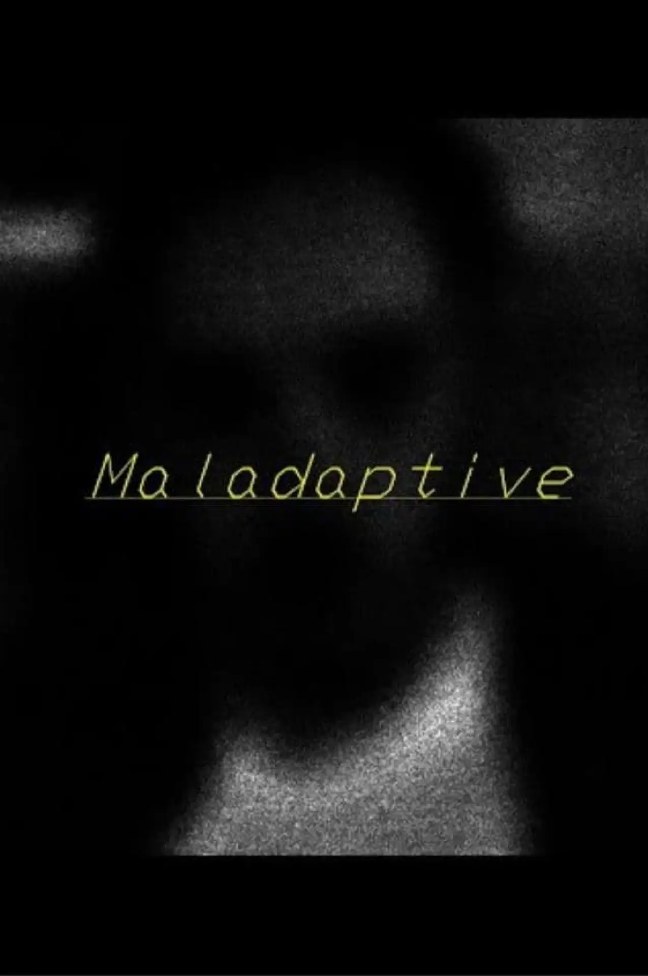 Постер до фільму "Maladaptive"