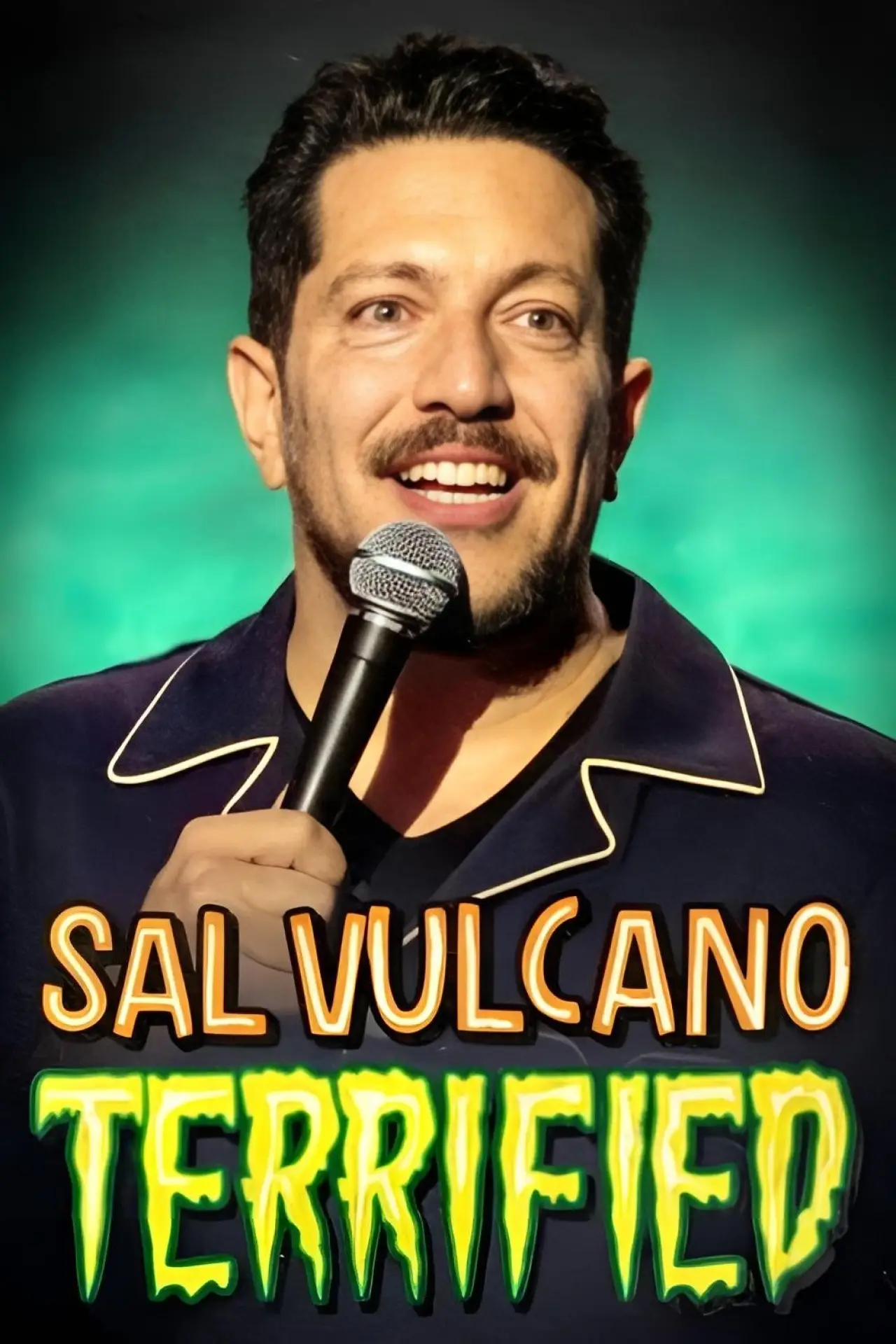 Постер до фільму "Sal Vulcano: Terrified"