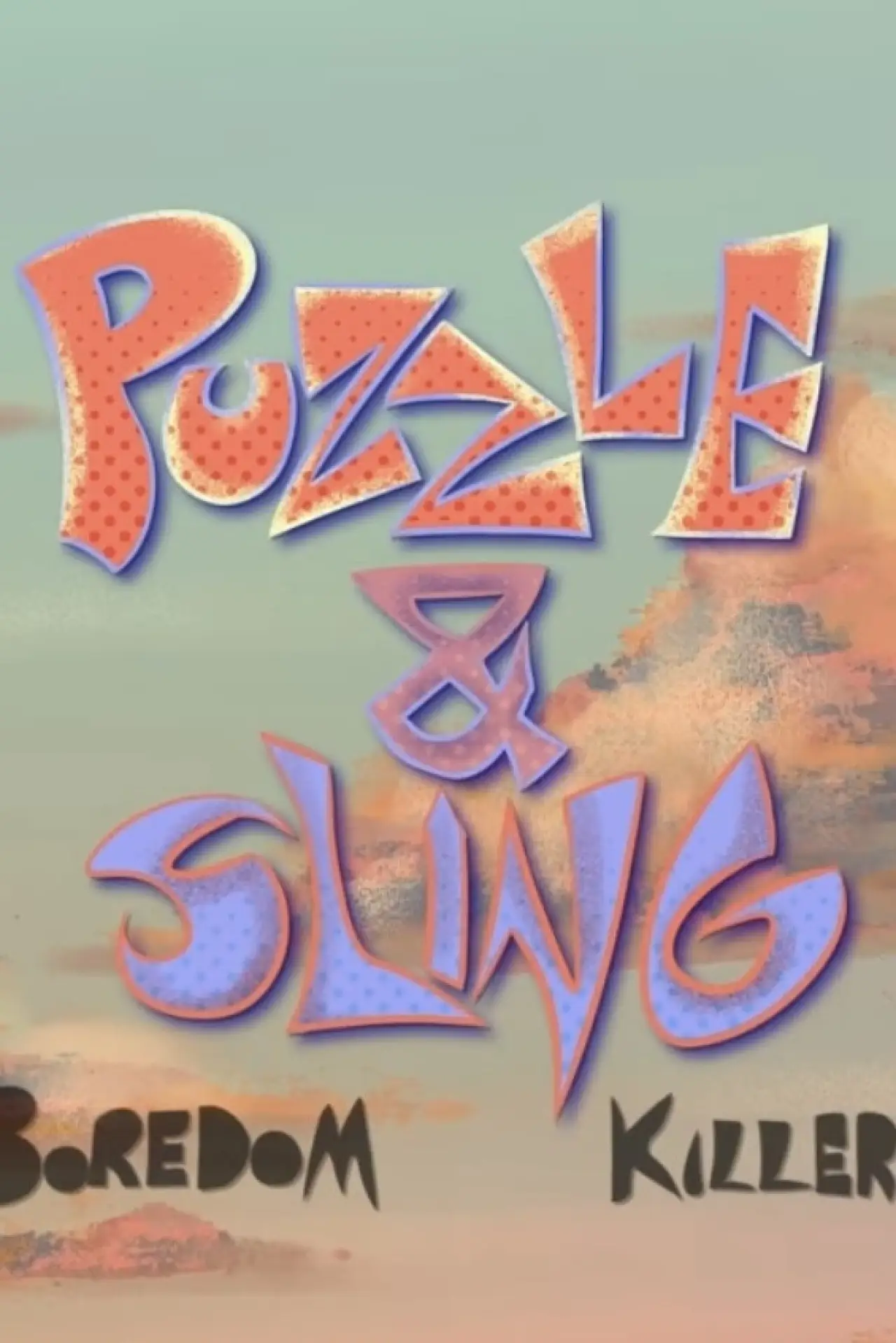 Постер до фільму "Puzzle & Sling: Boredom Killers"
