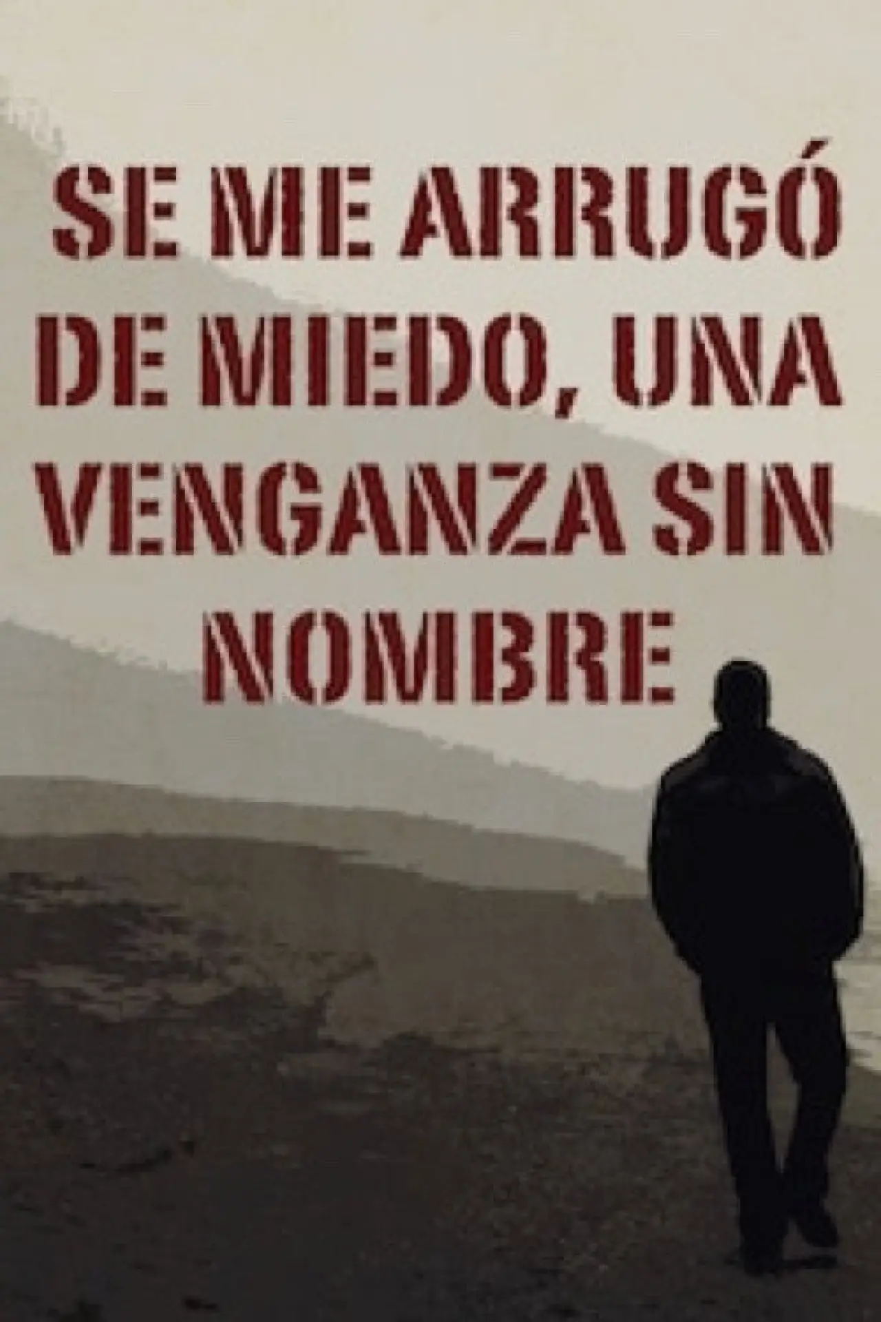 Постер до фільму "Se Me Arrugó de Miedo"