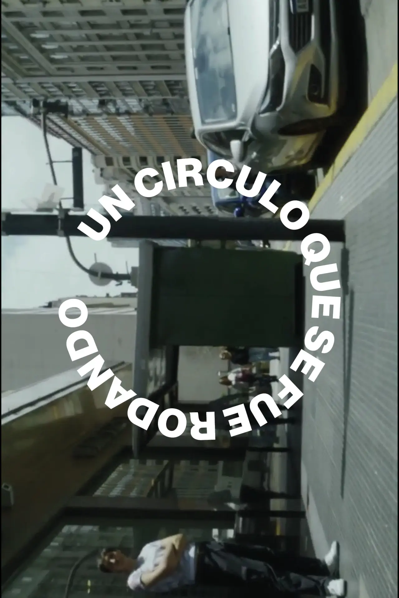 Постер до фільму "Un circulo que se fue rodando"