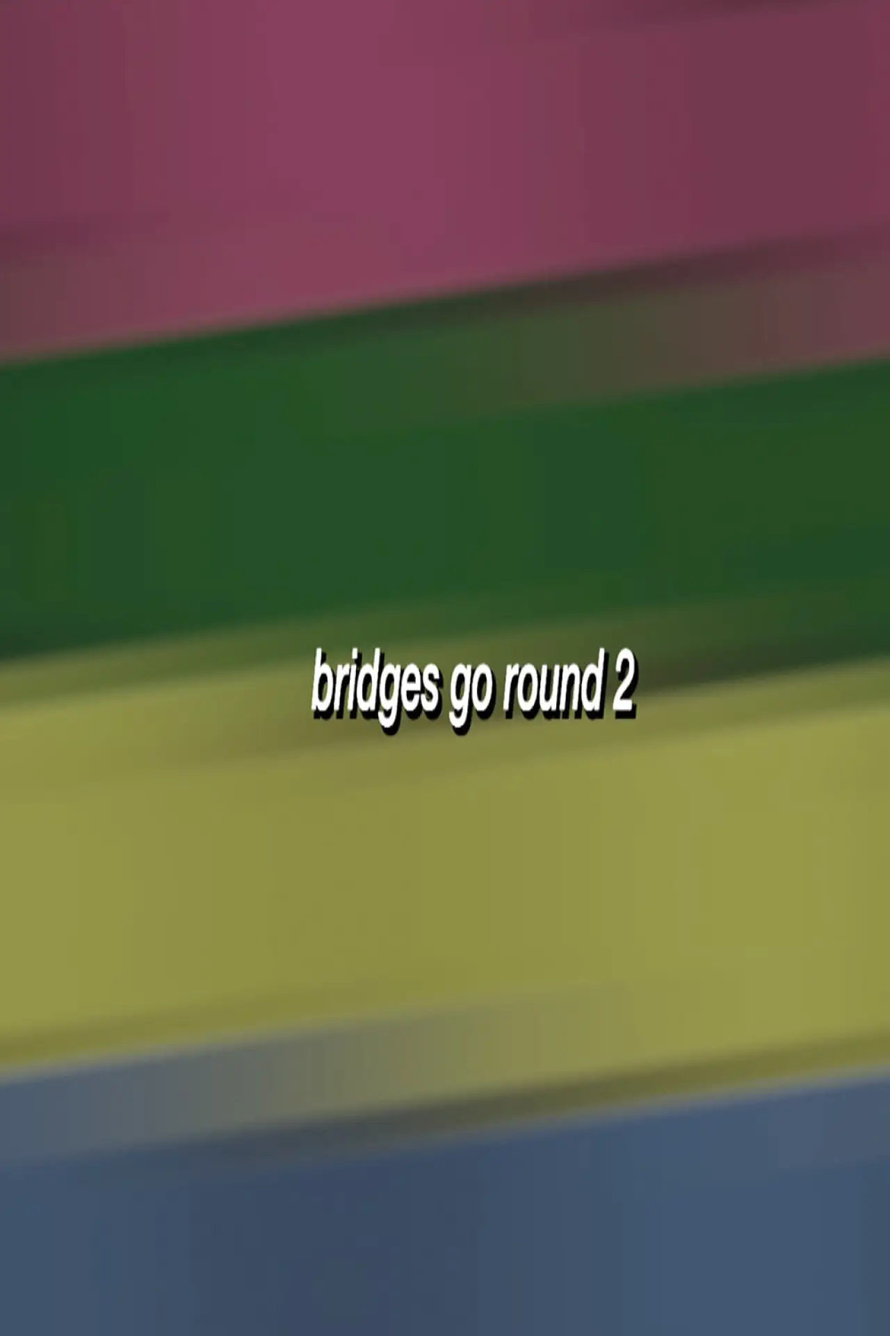 Постер до фільму "Bridges Go Round 3"