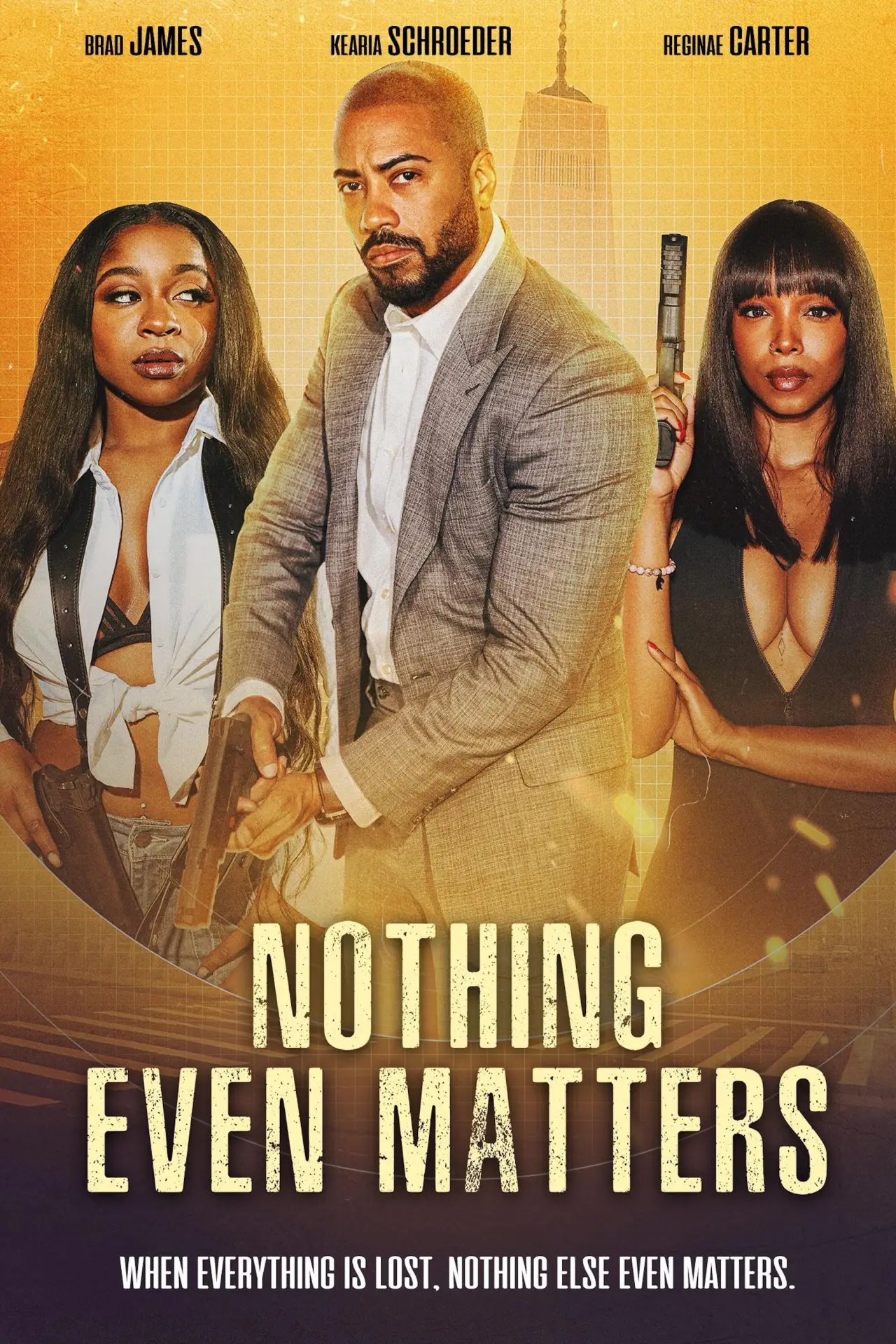 Постер до фільму "Nothing Even Matters"