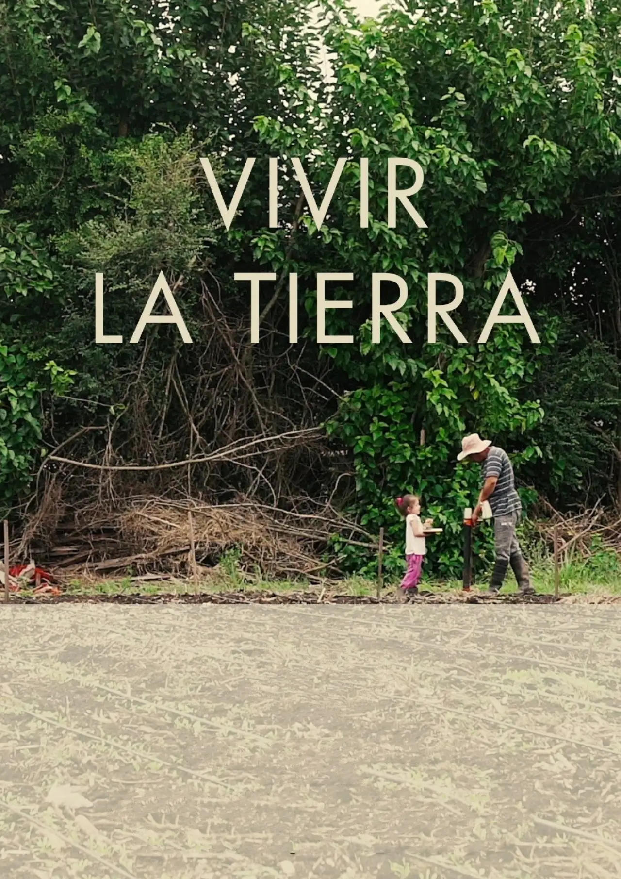 Постер до фільму "Vivir la tierra"