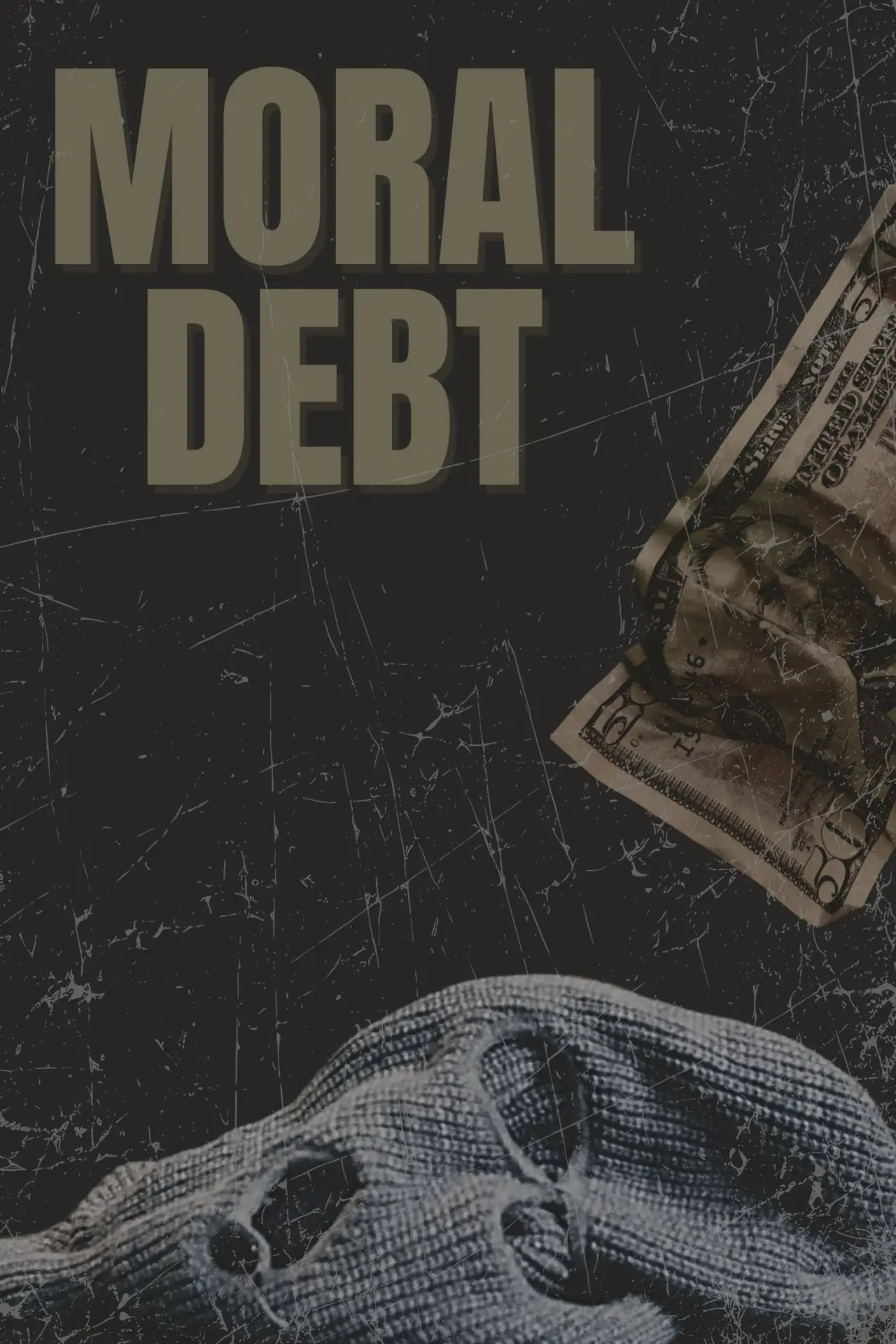 Постер до фільму "Moral Debt"