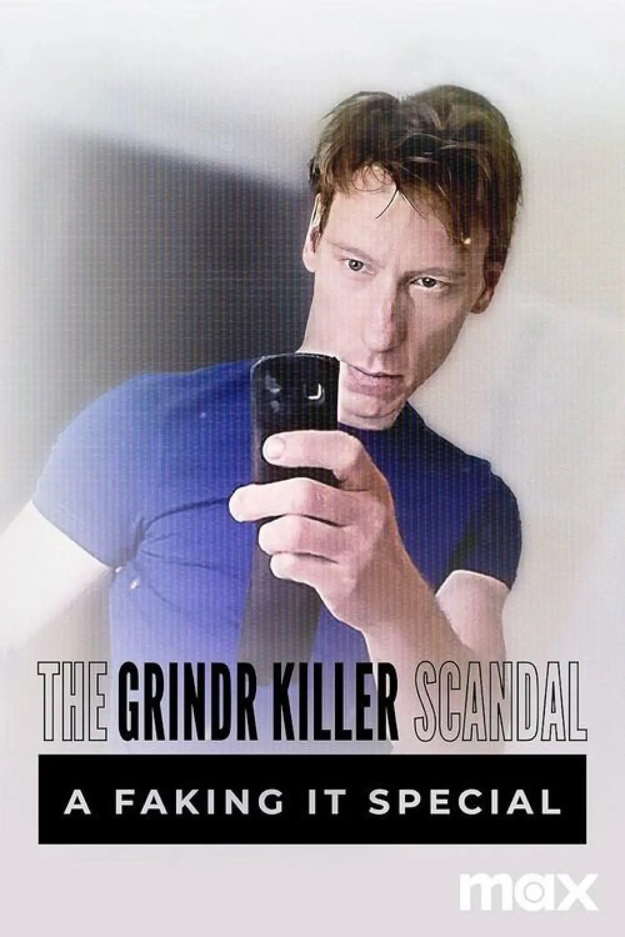 Постер до фільму "The Grindr Killer Scandal: A Faking It Special"