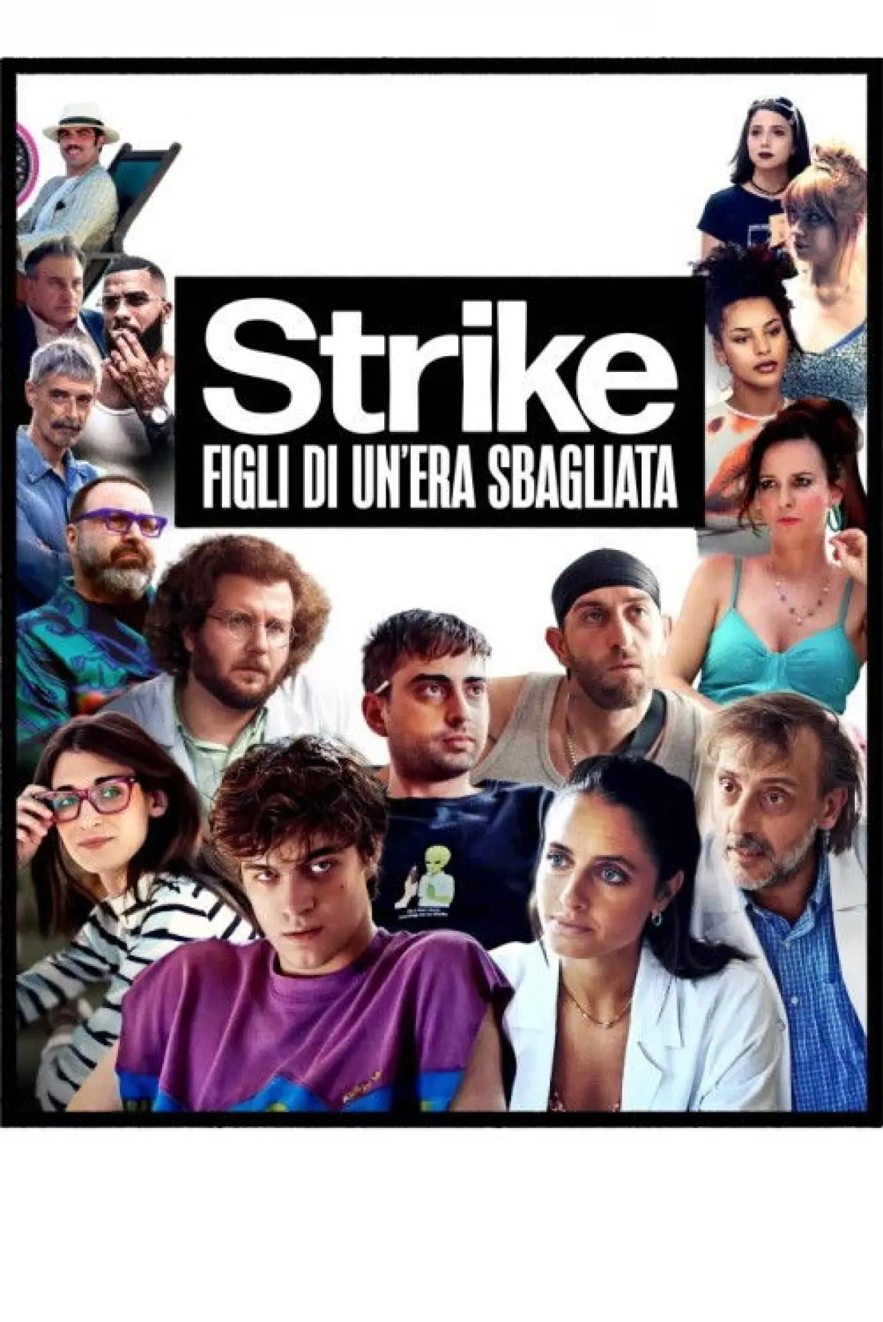 Постер до фільму "Strike - Figli di un’era sbagliata"