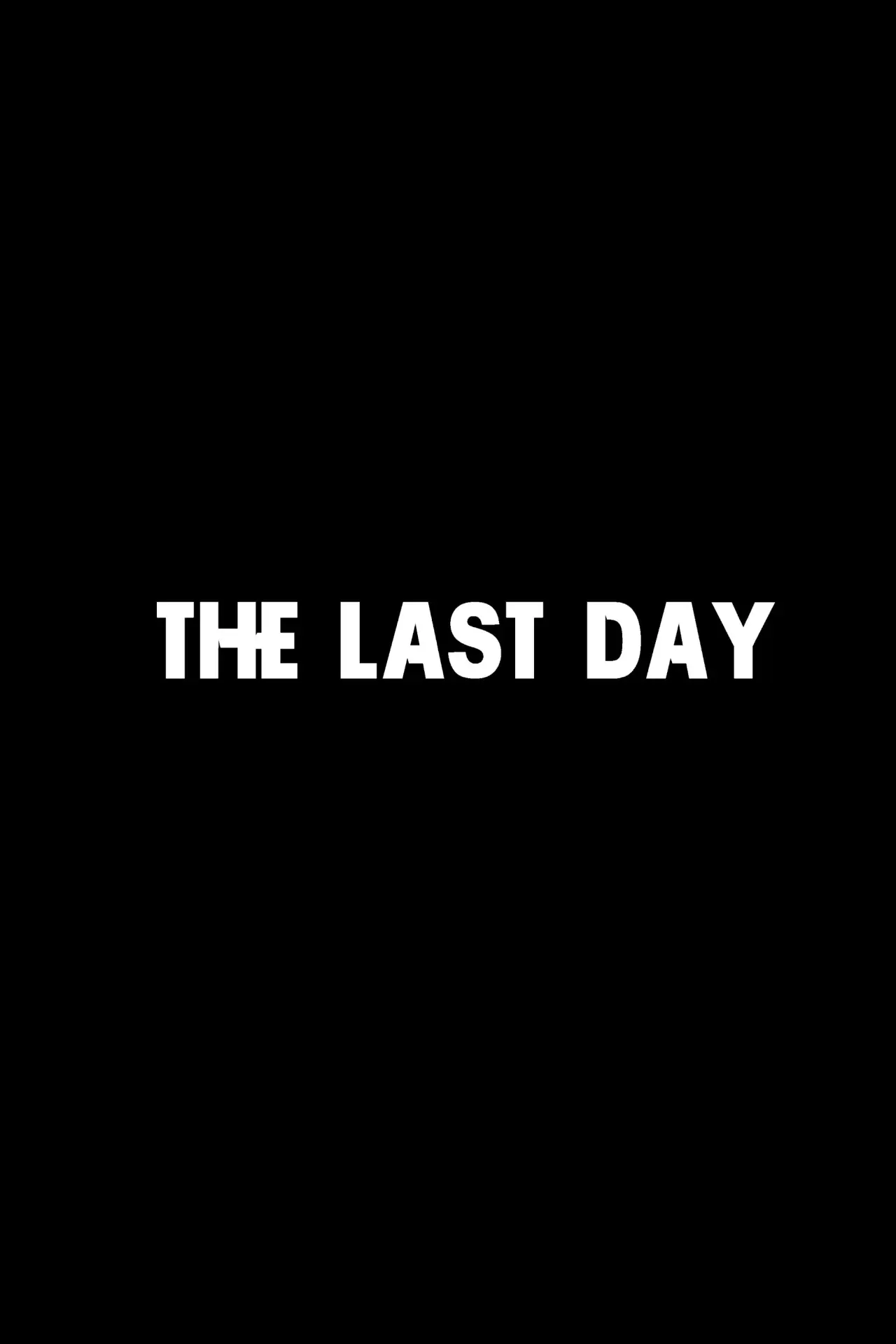 Постер до фільму "The Last Day"